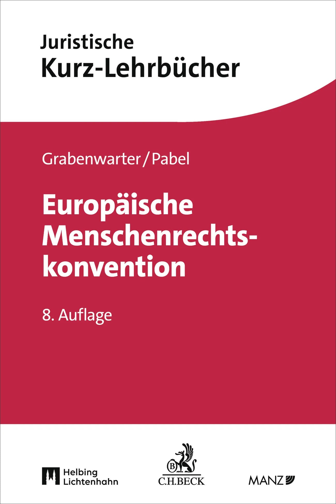 Cover: Europäische Menschenrechtskonvention (Taschenbuch) von Christoph Grabenwarter