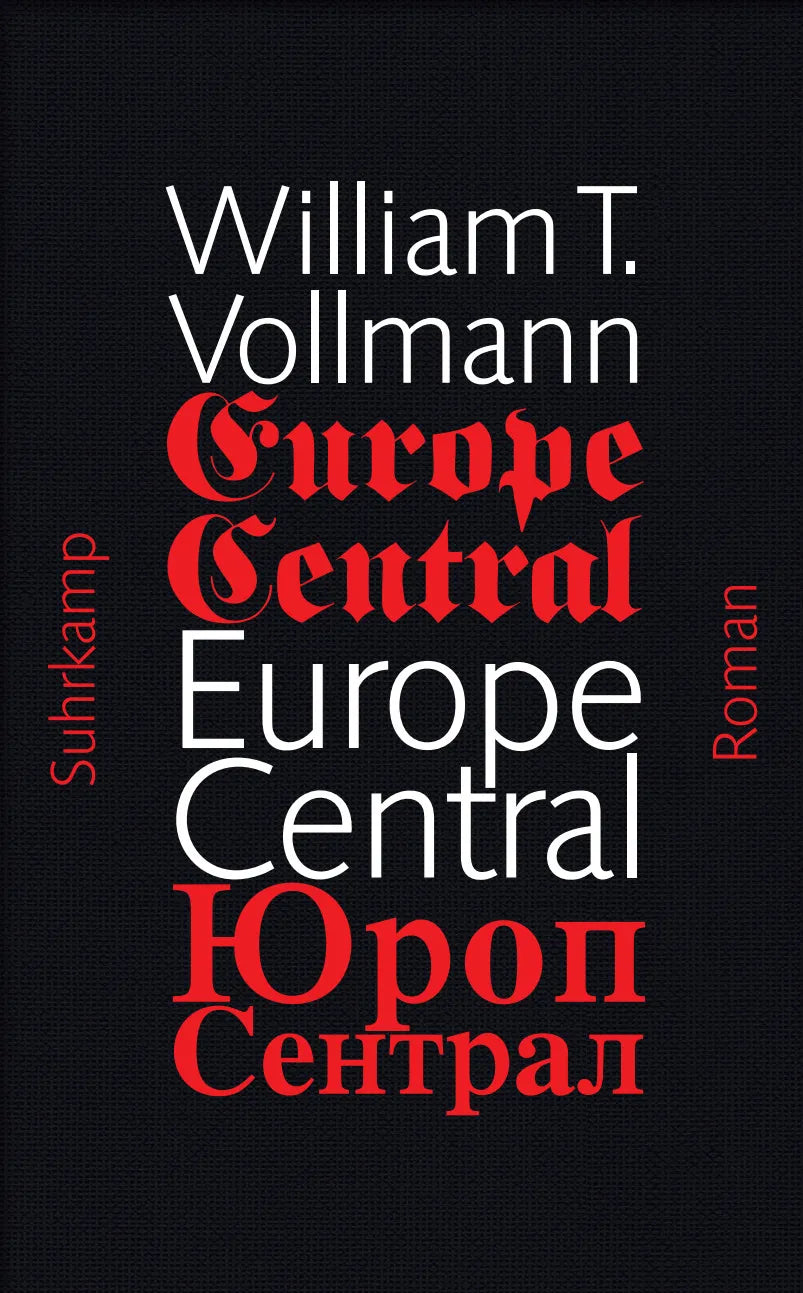Buchcover von 'Europe Central' - Gebundene Ausgabe von William T. Vollmann