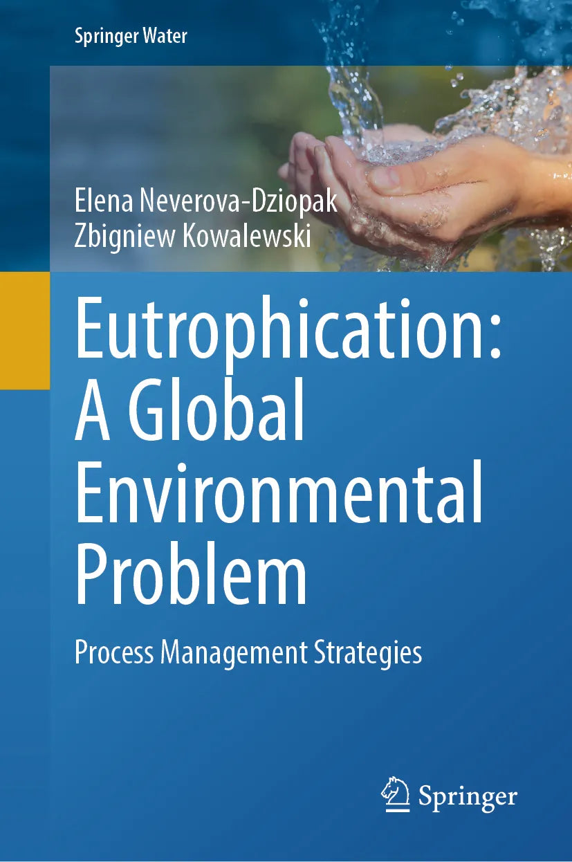 Cover: Eutrophication: A Global Environmental Problem (E-Book) von Elena Neverova-Dziopak