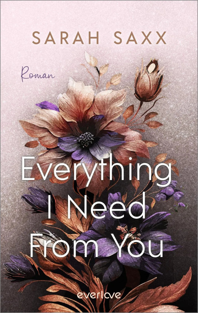 Buchcover von 'Everything I Need From You' - Paperback von Sarah Saxx