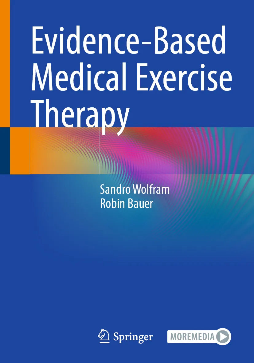 Cover: Evidence-Based Medical Exercise Therapy (E-Book) von Sandro Wolfram