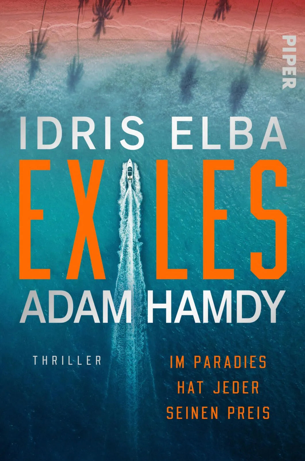 Cover: Exiles – Im Paradies hat jeder seinen Preis (Paperback) von Idris Elba
