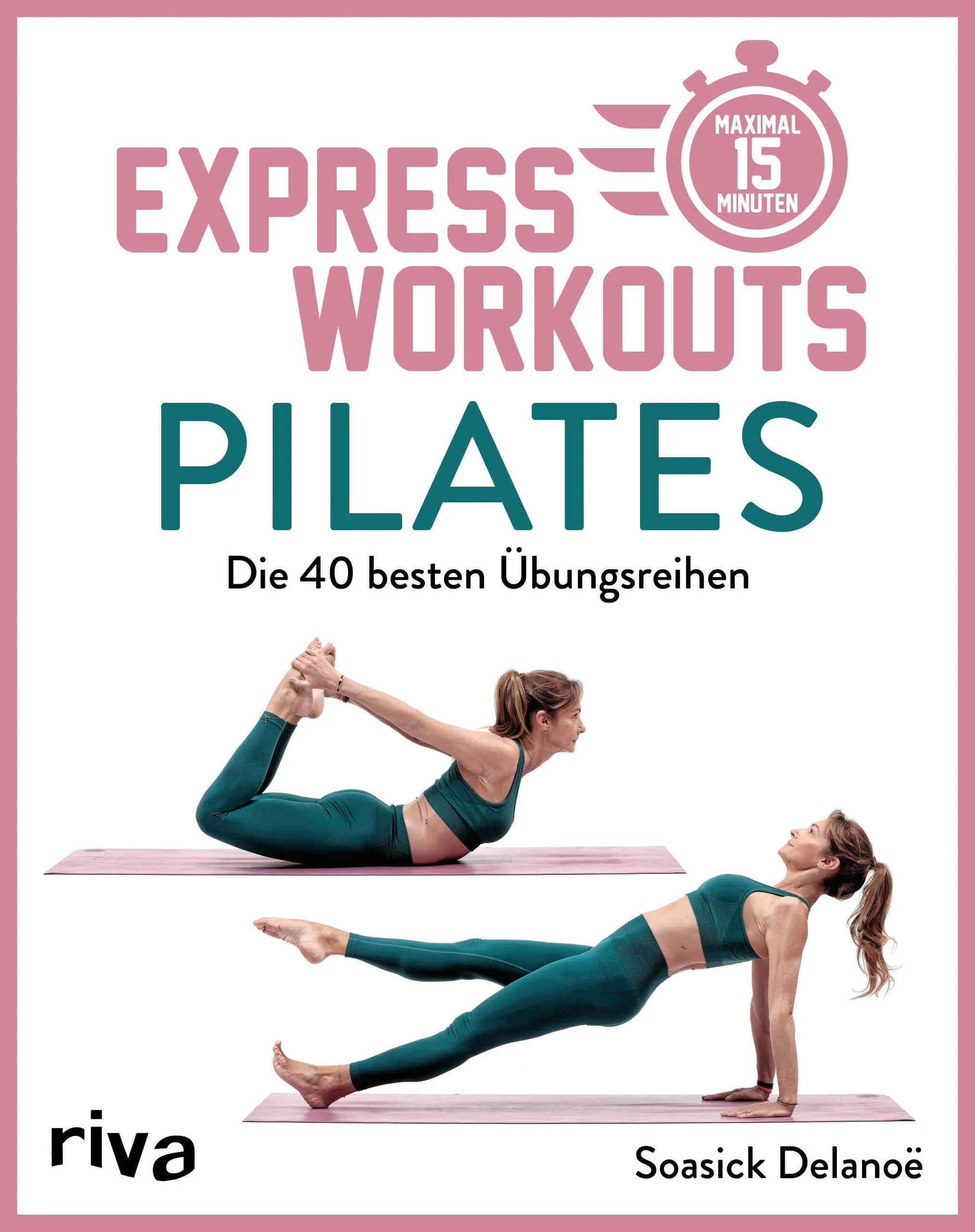 Buchcover von 'Express-Workouts – Pilates' - Taschenbuch von Soasick Delanöe
