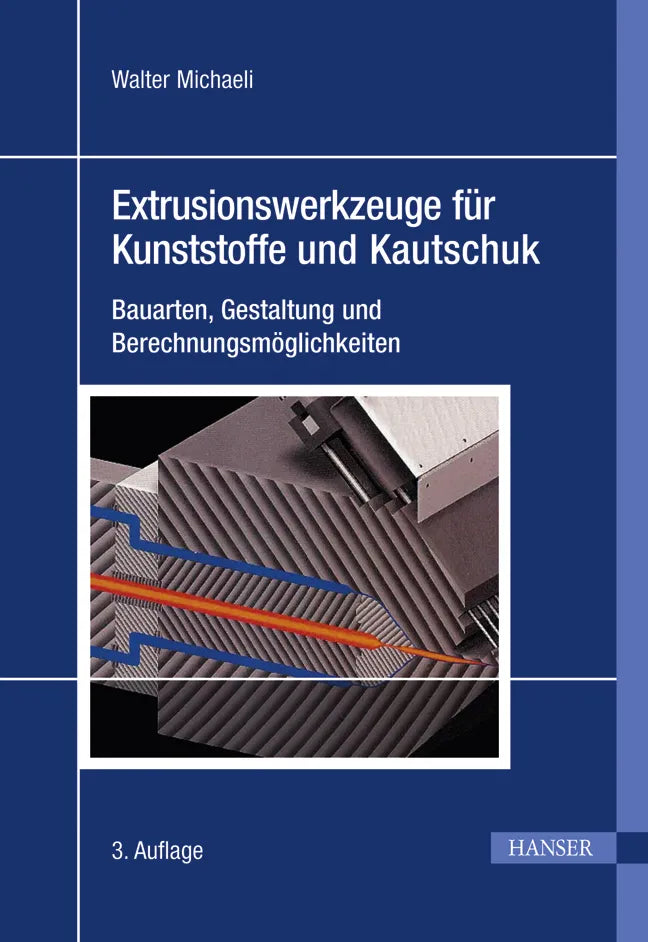 Buchcover von 'Extrusionswerkzeuge für Kunststoffe und Kautschuk' - Gebundene Ausgabe von Walter Michaeli