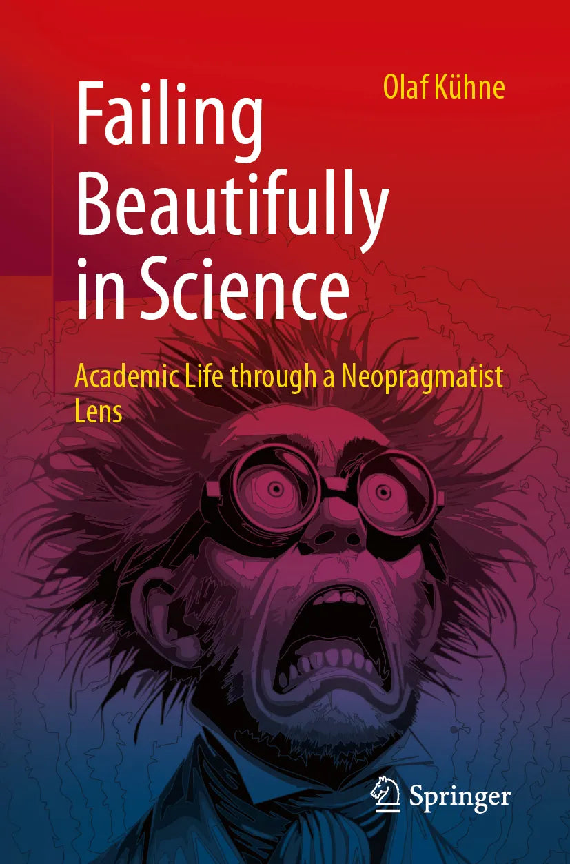 Cover: Failing Beautifully in Science (E-Book) von Olaf Kühne