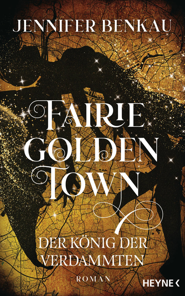 Cover: Fairiegolden Town – Der König der Verdammten (E-Book) von Jennifer Benkau