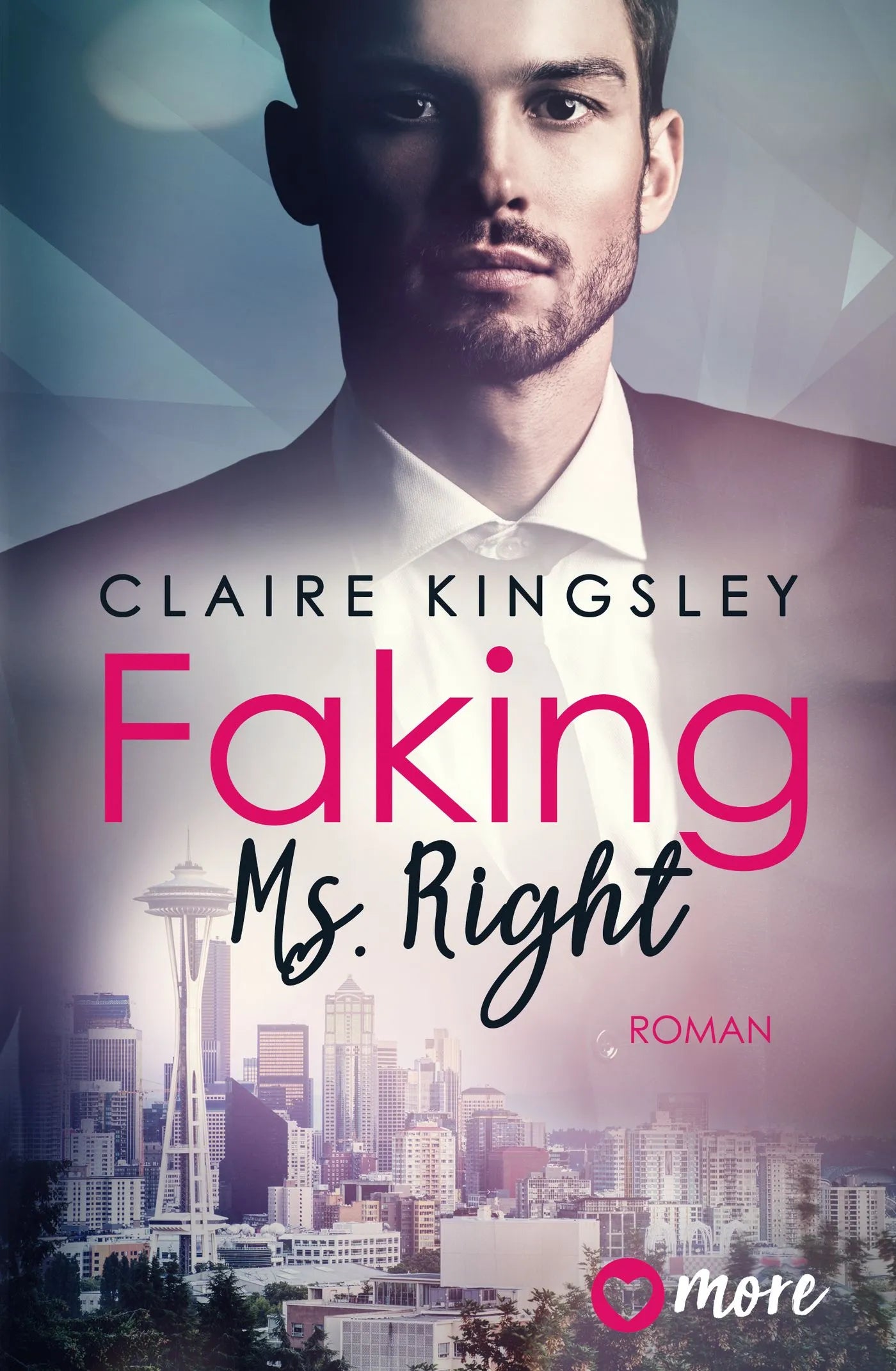 Buchcover von 'Faking Ms. Right' - Taschenbuch von Claire Kingsley