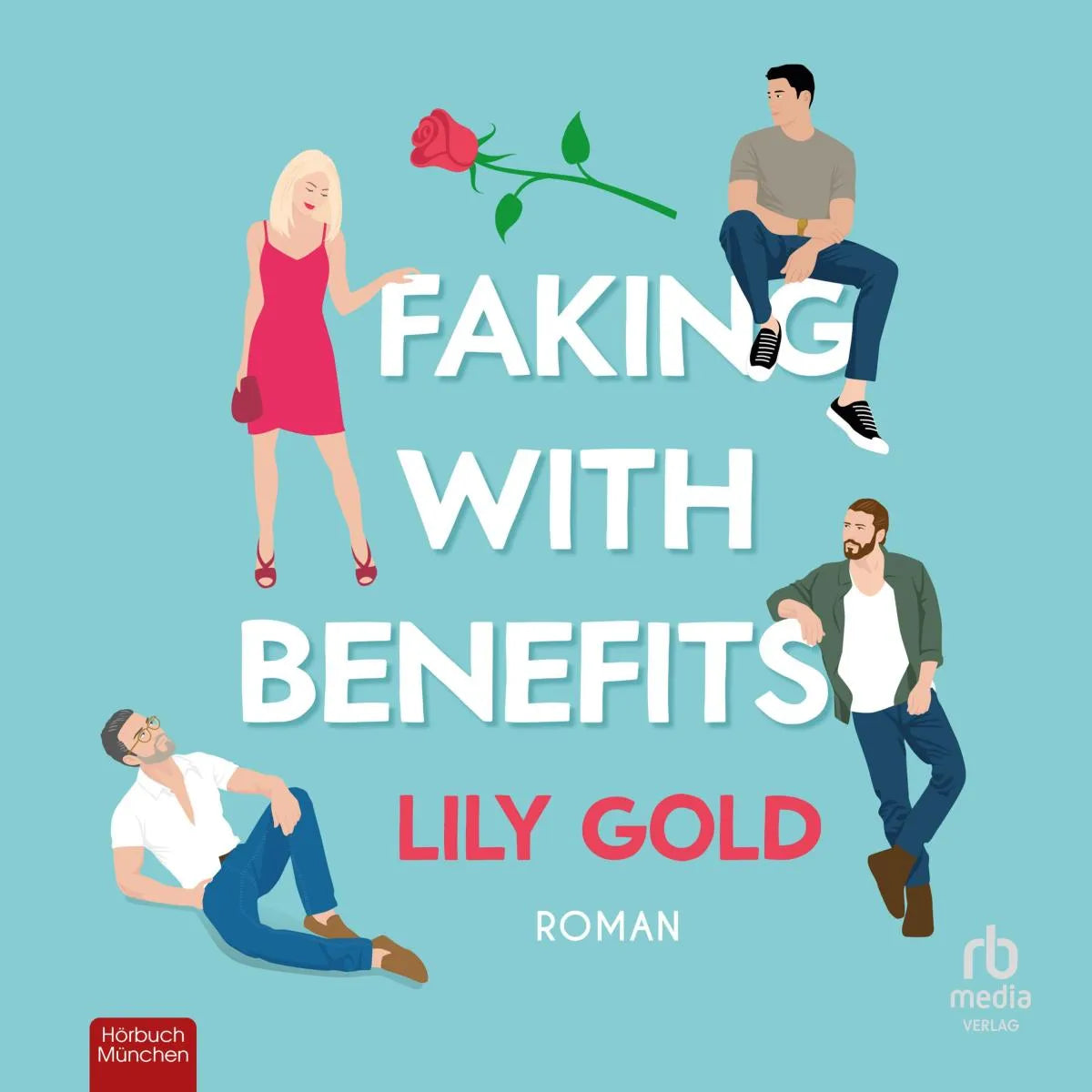 Cover: Faking with Benefits (Hörbuch Download) von Lily Gold