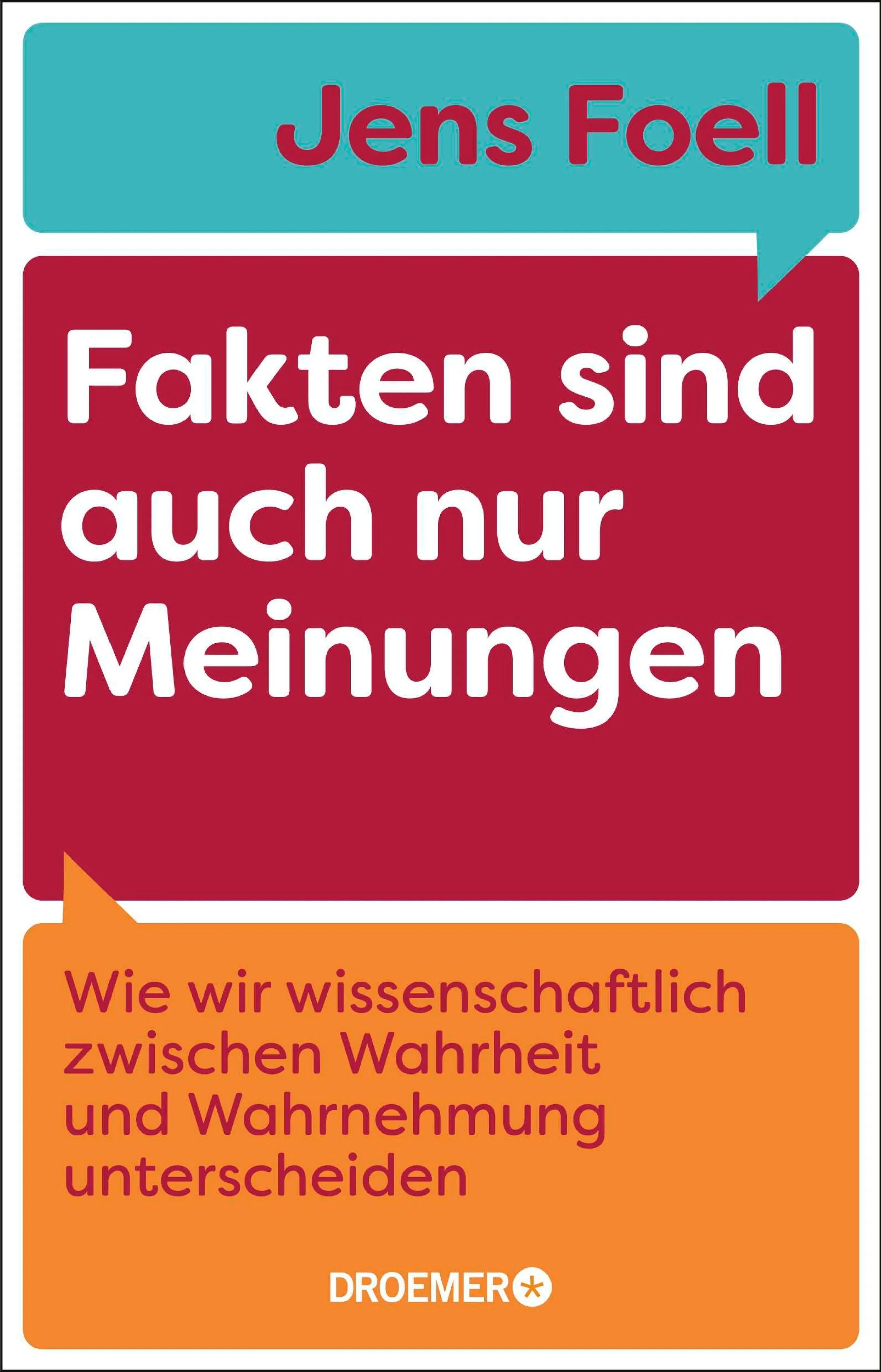 Cover: Fakten sind auch nur Meinungen (E-Book) von Jens Foell