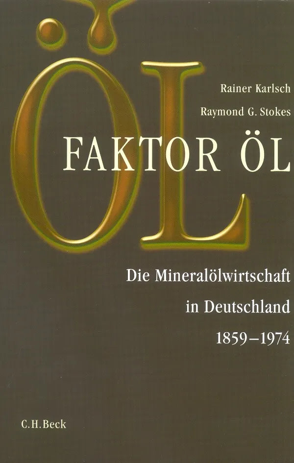 Buchcover von 'Faktor Öl' - Gebundene Ausgabe von Rainer Karlsch