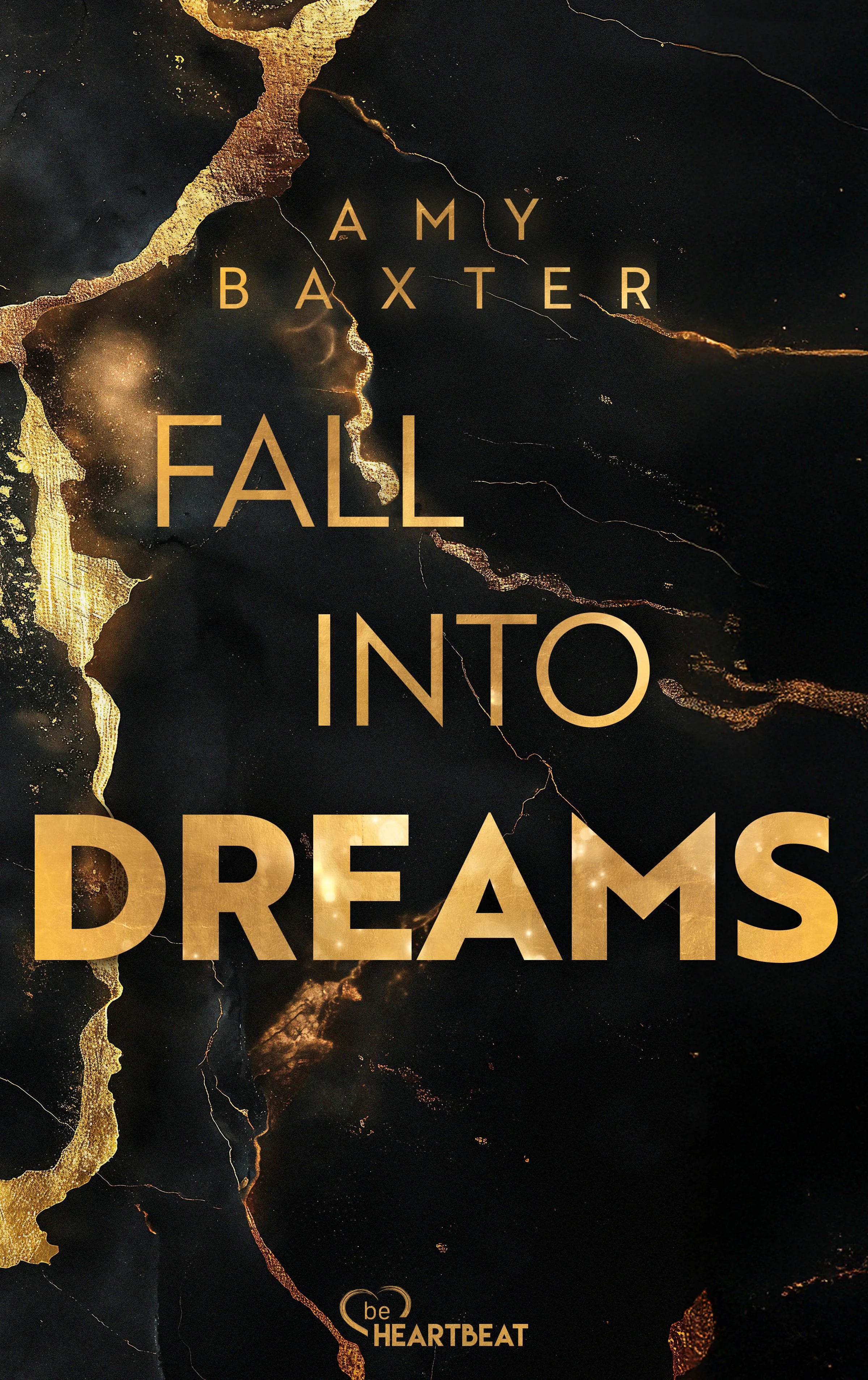 Buchcover von 'Fall into Dreams' - Taschenbuch von Amy Baxter