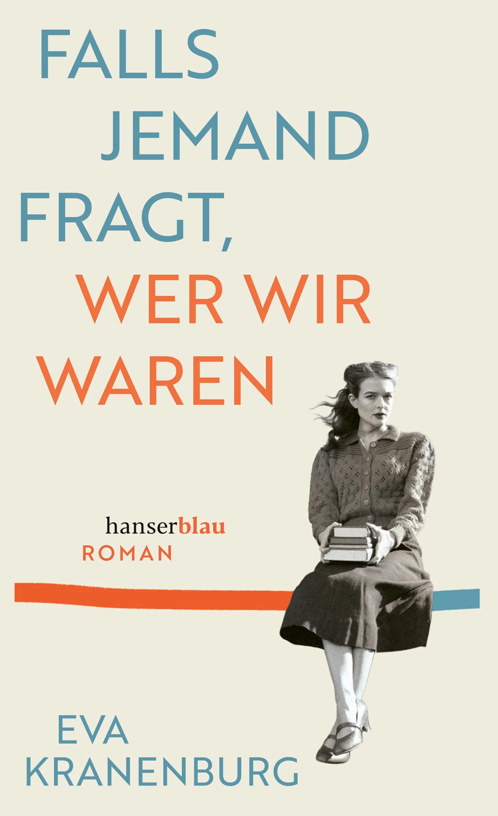 Cover: Falls jemand fragt, wer wir waren (E-Book) von Eva Kranenburg