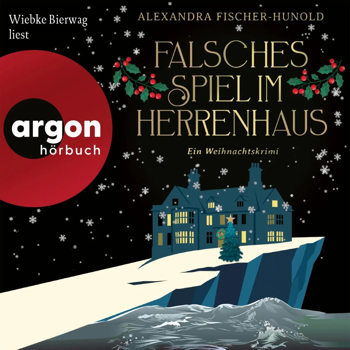 Cover: Falsches Spiel im Herrenhaus - Ein Weihnachtskrimi (Hörbuch Download) von Alexandra Fischer-Hunold