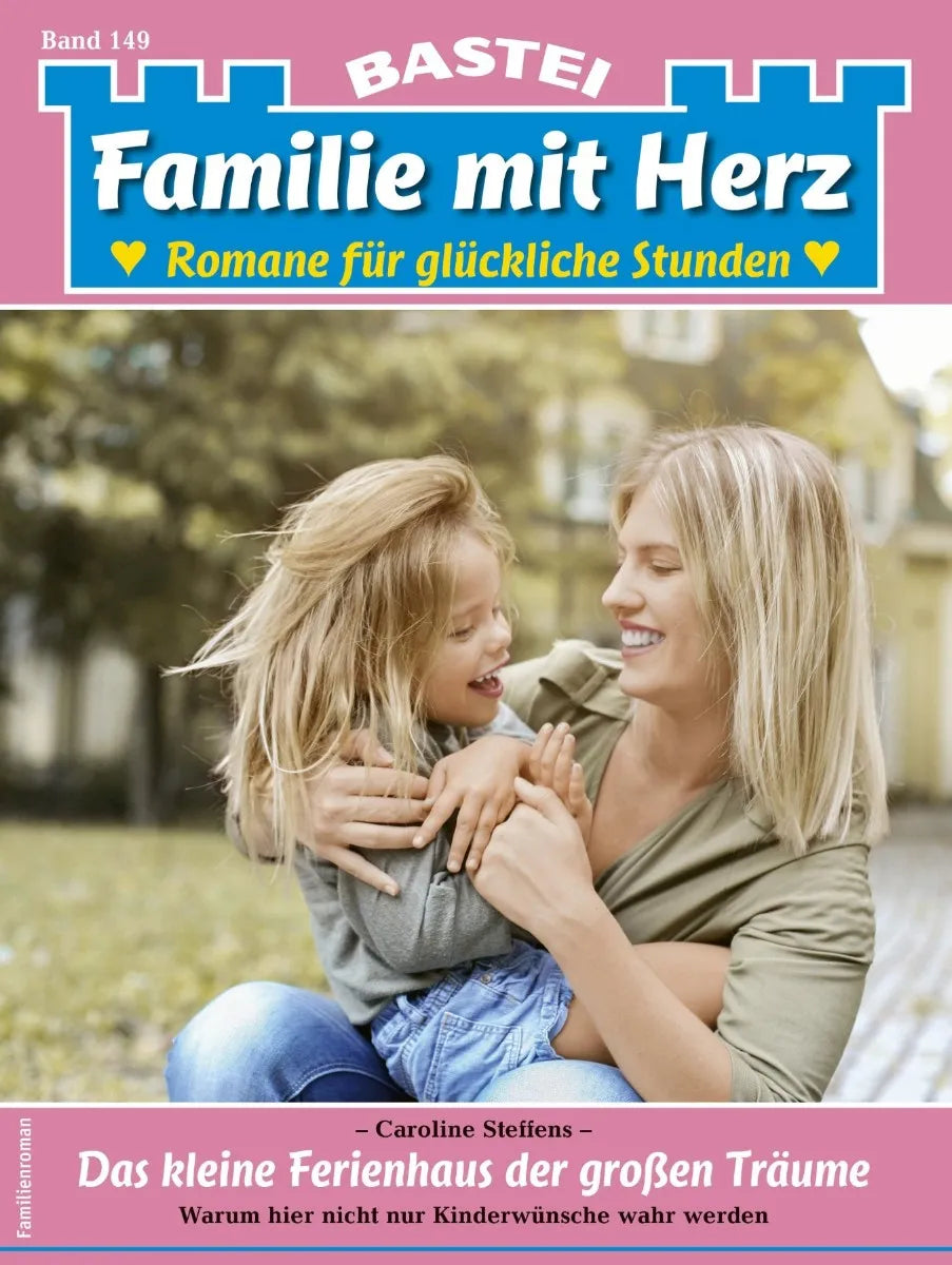 Cover: Familie mit Herz 149 (E-Book) von Caroline Steffens