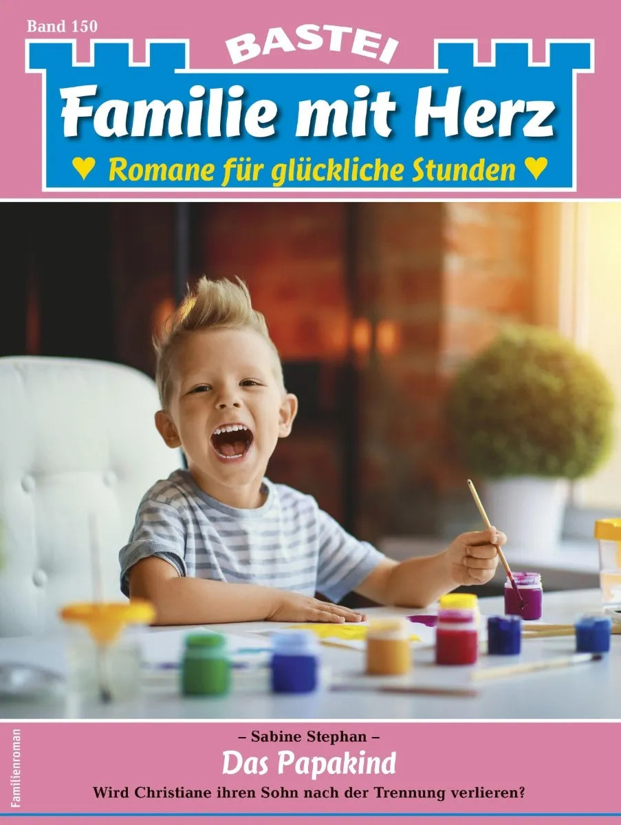 Cover: Familie mit Herz 150 (E-Book) von Sabine Stephan