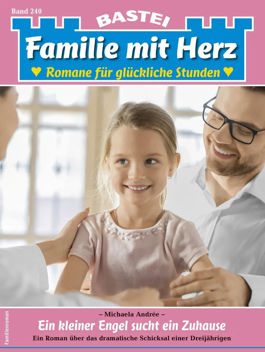 Cover: Familie mit Herz 240 (E-Book) von Michaela Andrée