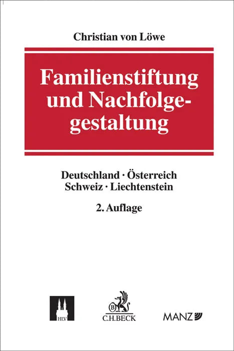 Buchcover von 'Familienstiftung und Nachfolgegestaltung' - Gebundene Ausgabe von Christian Löwe