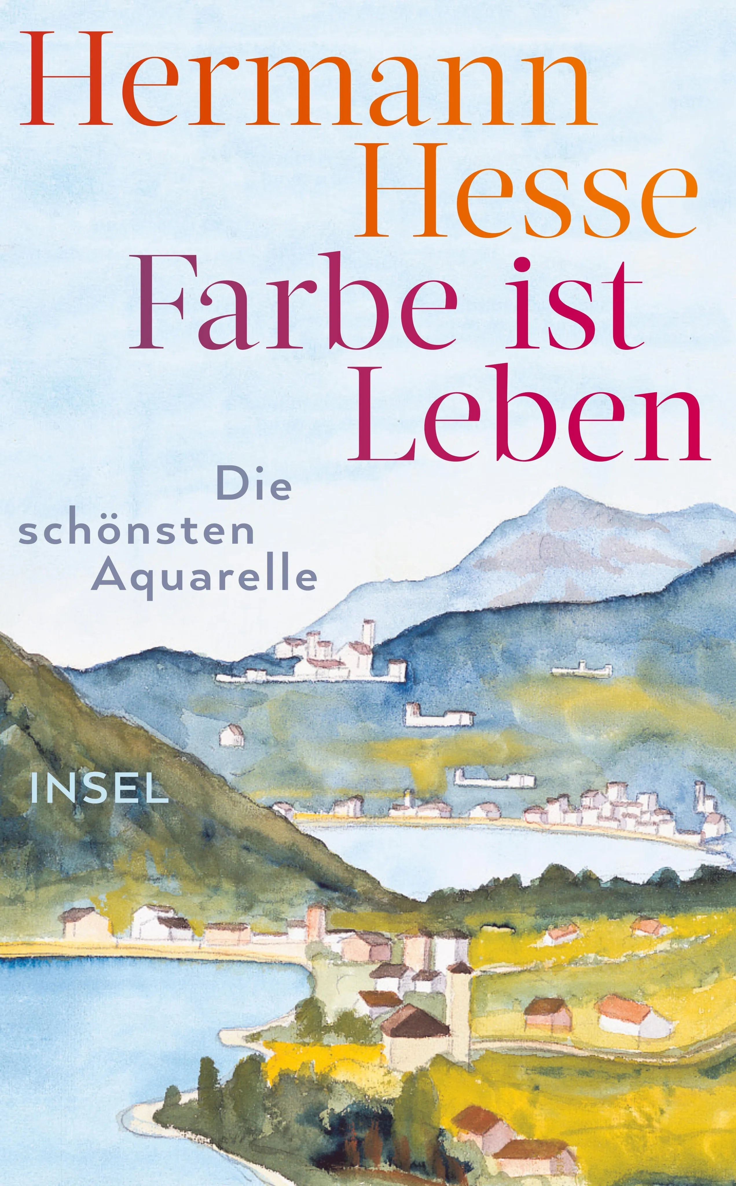 Buchcover von 'Farbe ist Leben' - Gebundene Ausgabe von Hermann Hesse