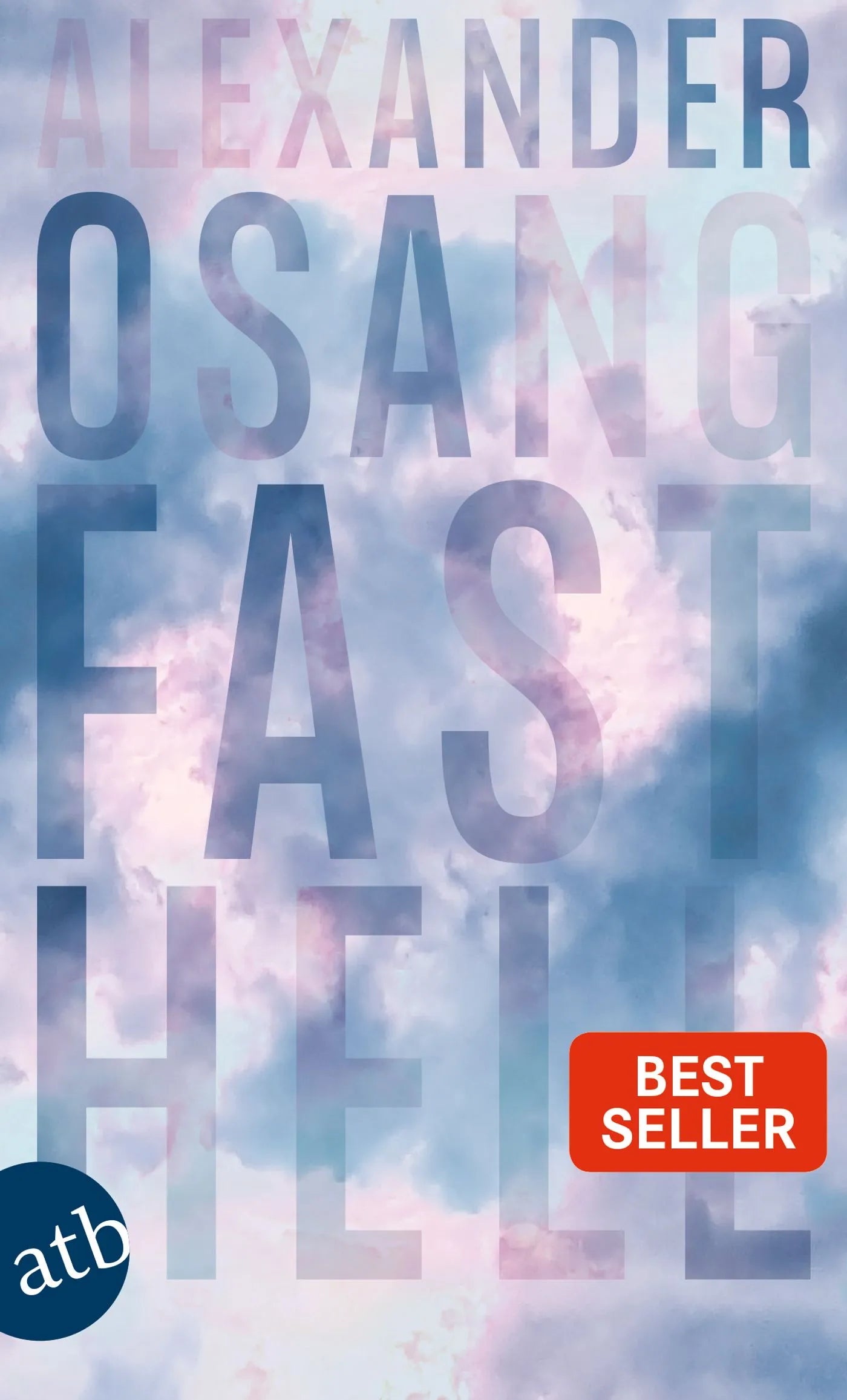 Buchcover von 'Fast hell' - Taschenbuch von Alexander Osang