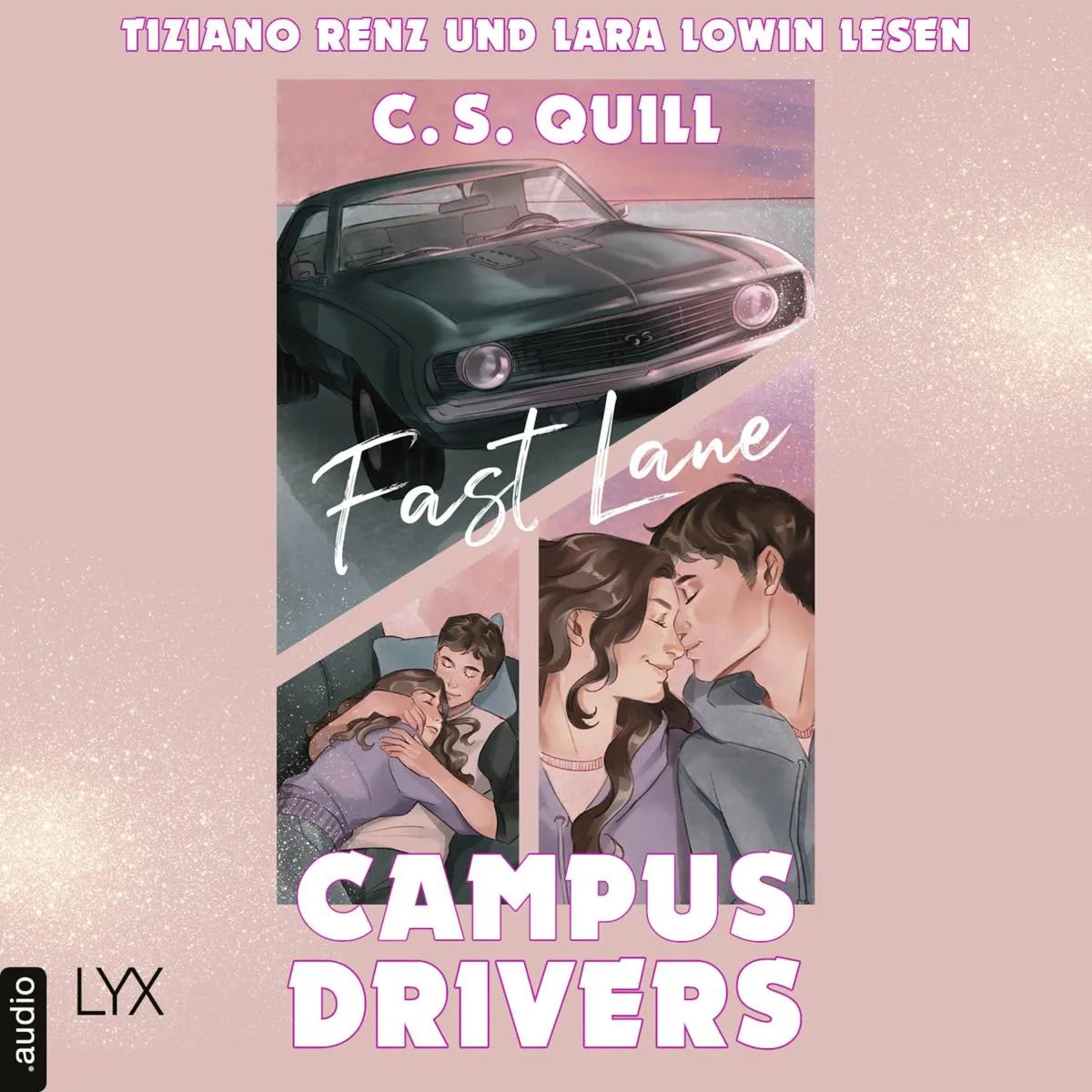 Cover: Fast Lane - Campus Drivers, Teil 1 (Hörbuch Download) von C. S. Quill