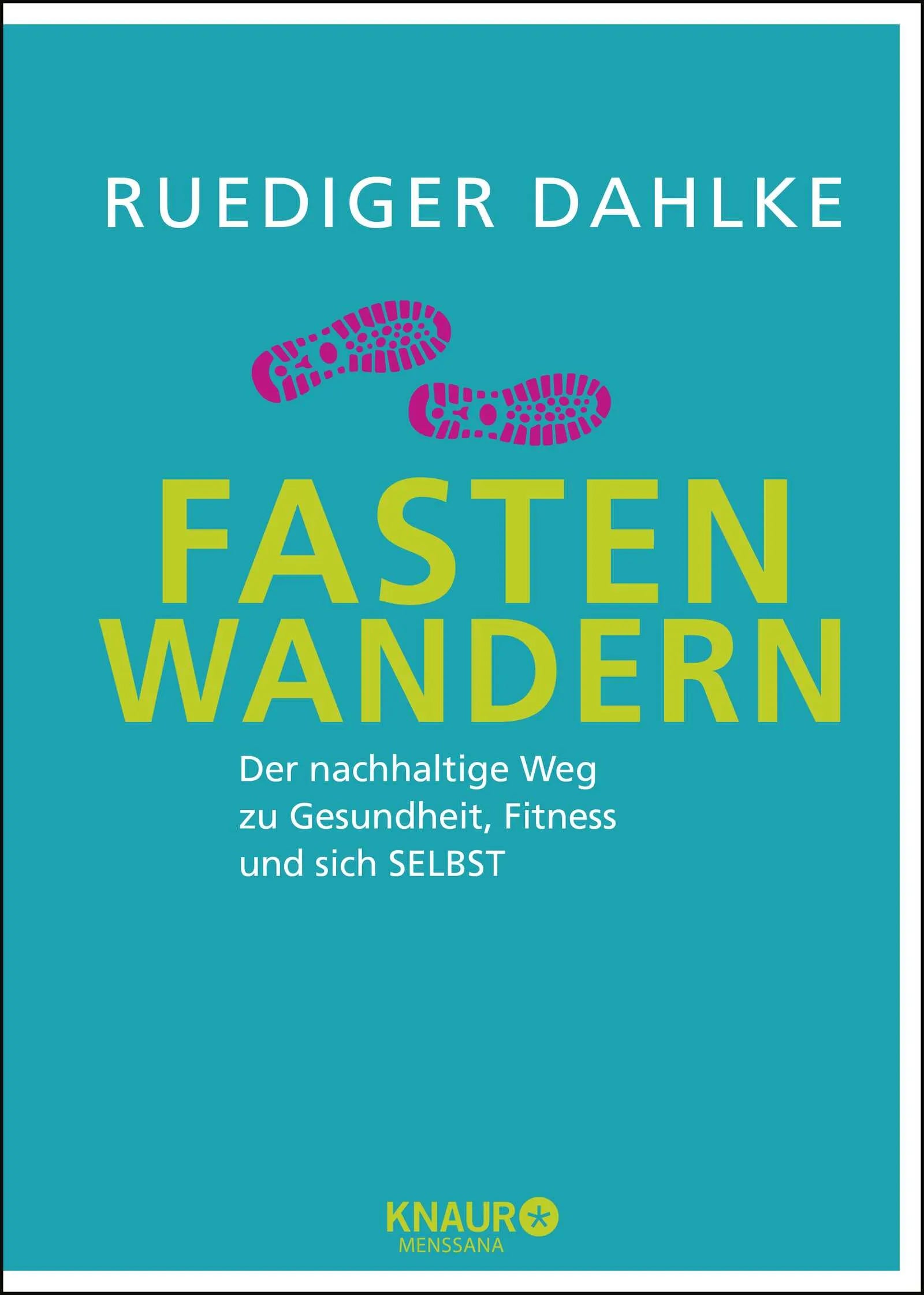 Buchcover von 'Fasten-Wandern' - Gebundene Ausgabe von Ruediger Dahlke