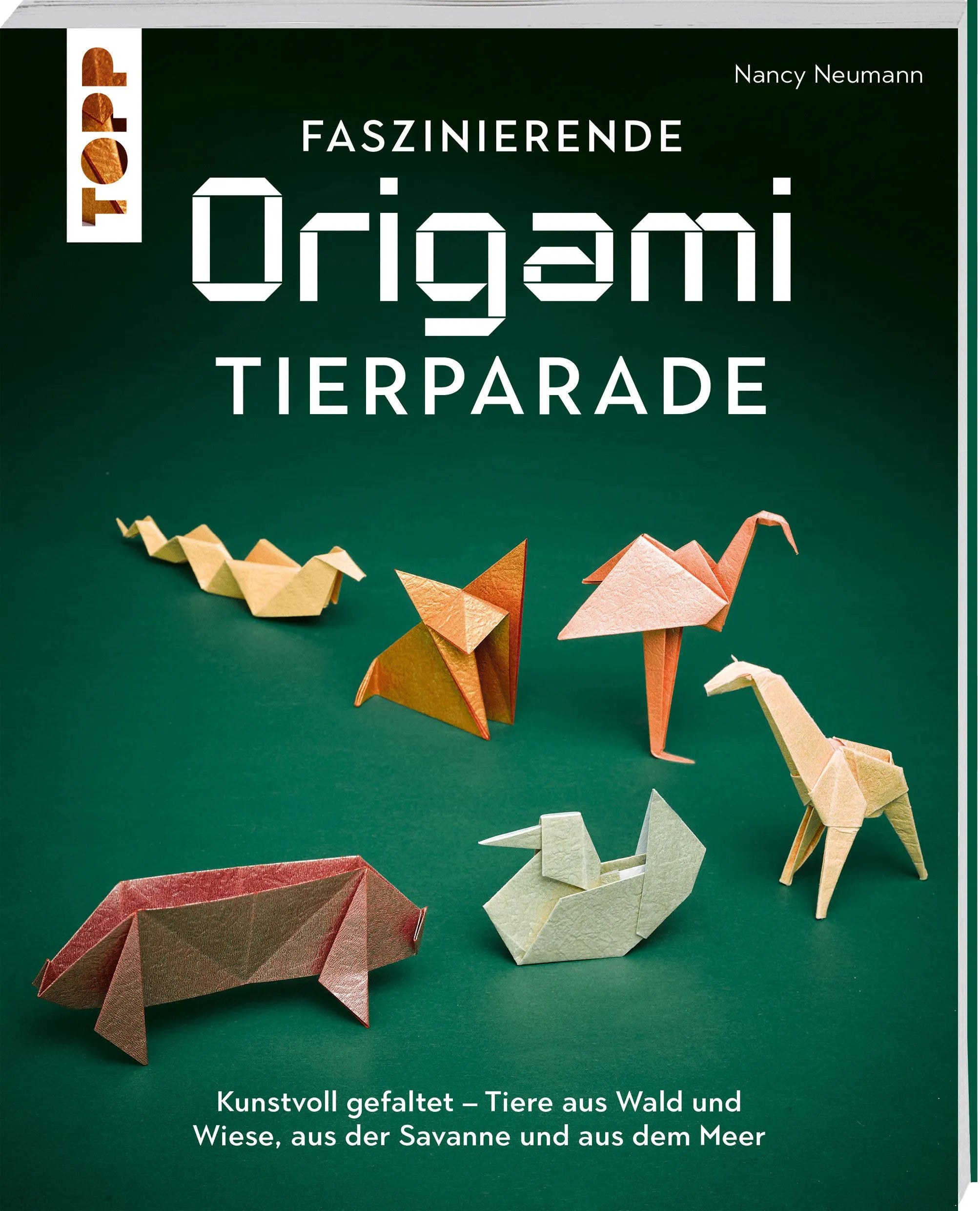 Cover: Faszinierende Origami-Tierparade (Taschenbuch) von Nancy Neumann