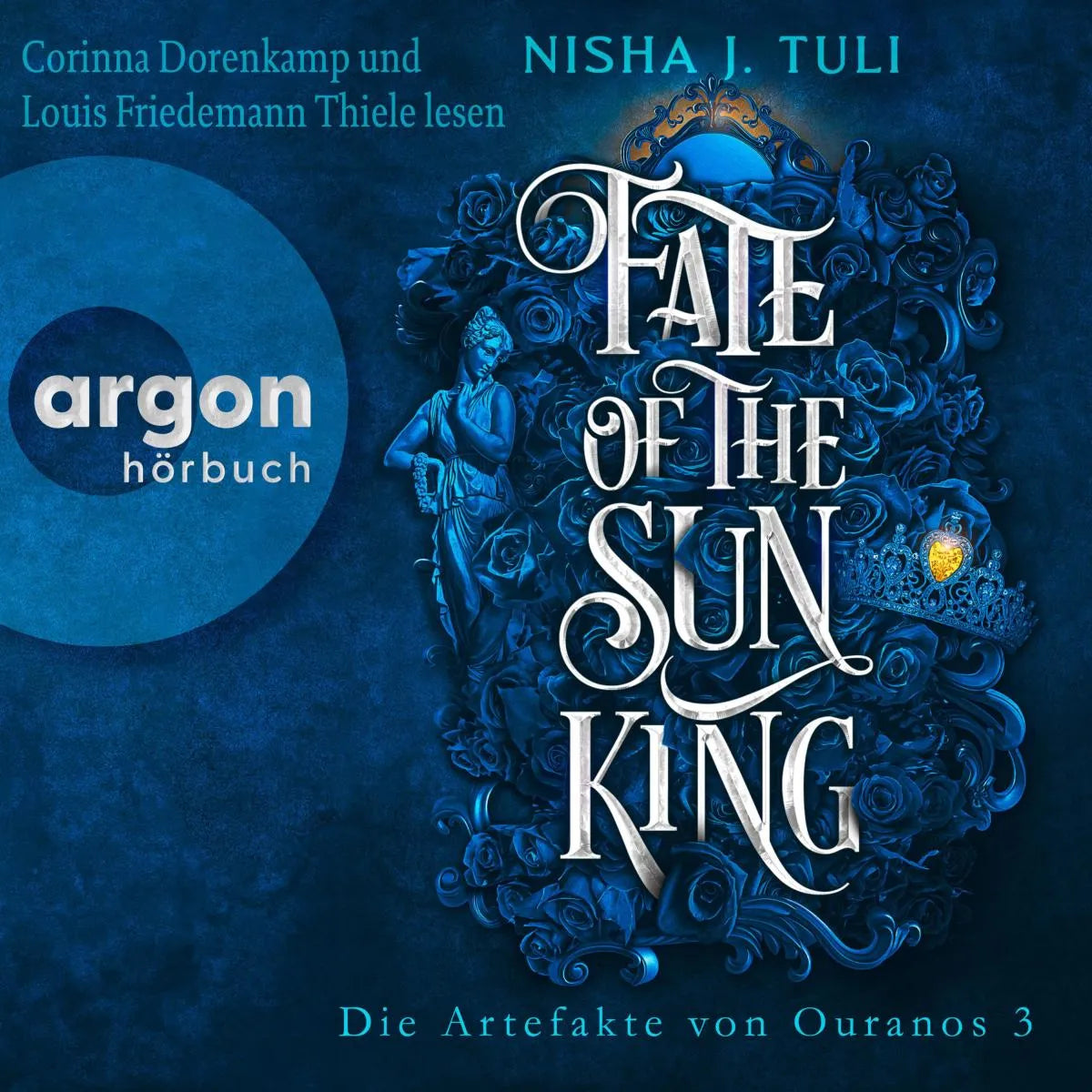 Cover: Fate of the Sun King (Hörbuch Download) von Nisha J. Tuli