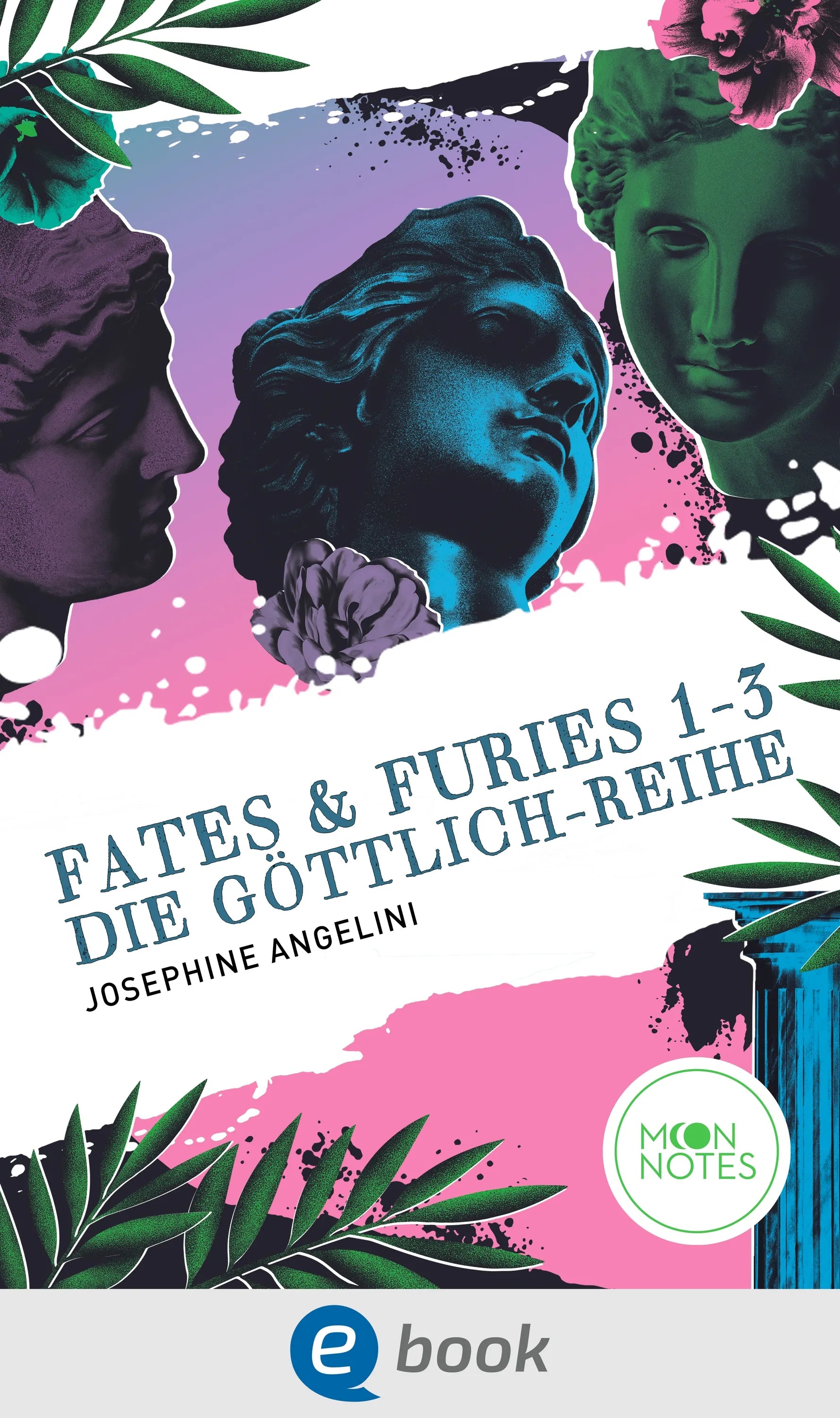 Cover: Fates & Furies 1-3. Die Göttlich-Reihe (E-Book) von Josephine Angelini