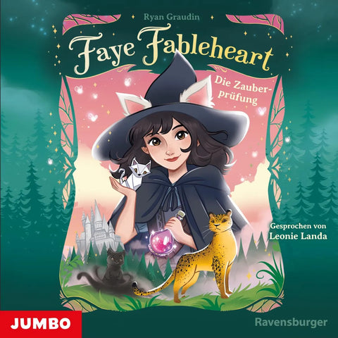 Faye Fableheart. Die Zauberprüfung