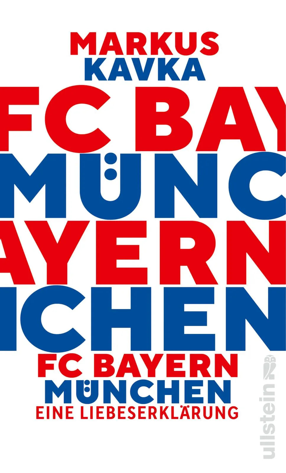 Buchcover von 'FC Bayern München' - Gebundene Ausgabe von Markus Kavka