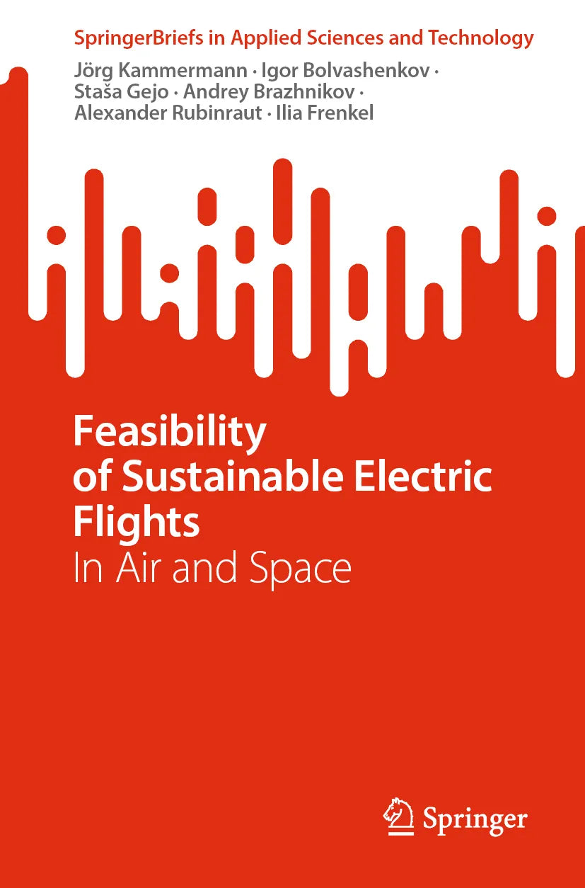 Cover: Feasibility of Sustainable Electric Flights (E-Book) von Jörg Kammermann