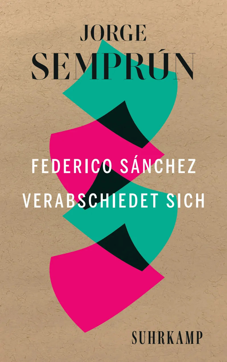 Cover: Federico Sánchez verabschiedet sich (Taschenbuch) von Jorge Semprún