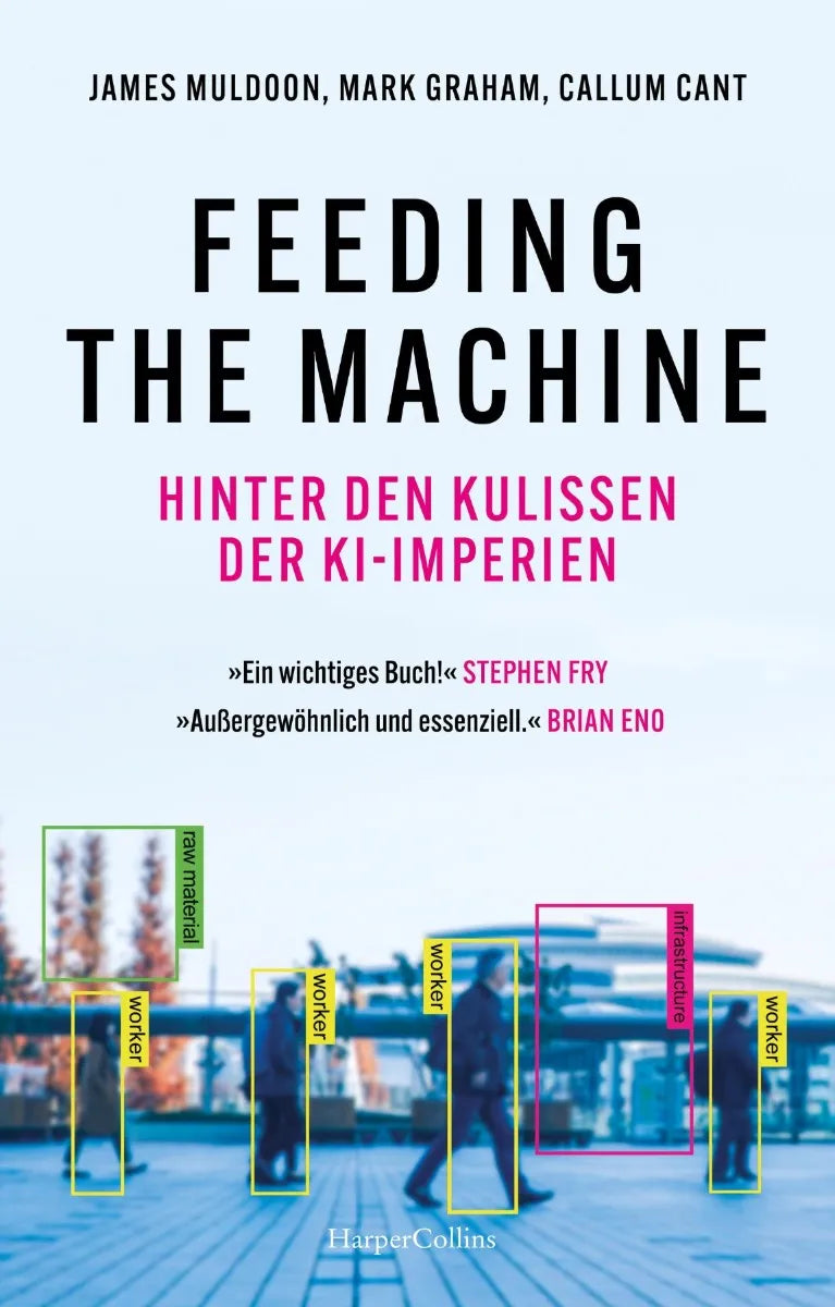 Cover: Feeding the Machine. Hinter den Kulissen der KI-Imperien (E-Book) von James Muldoon