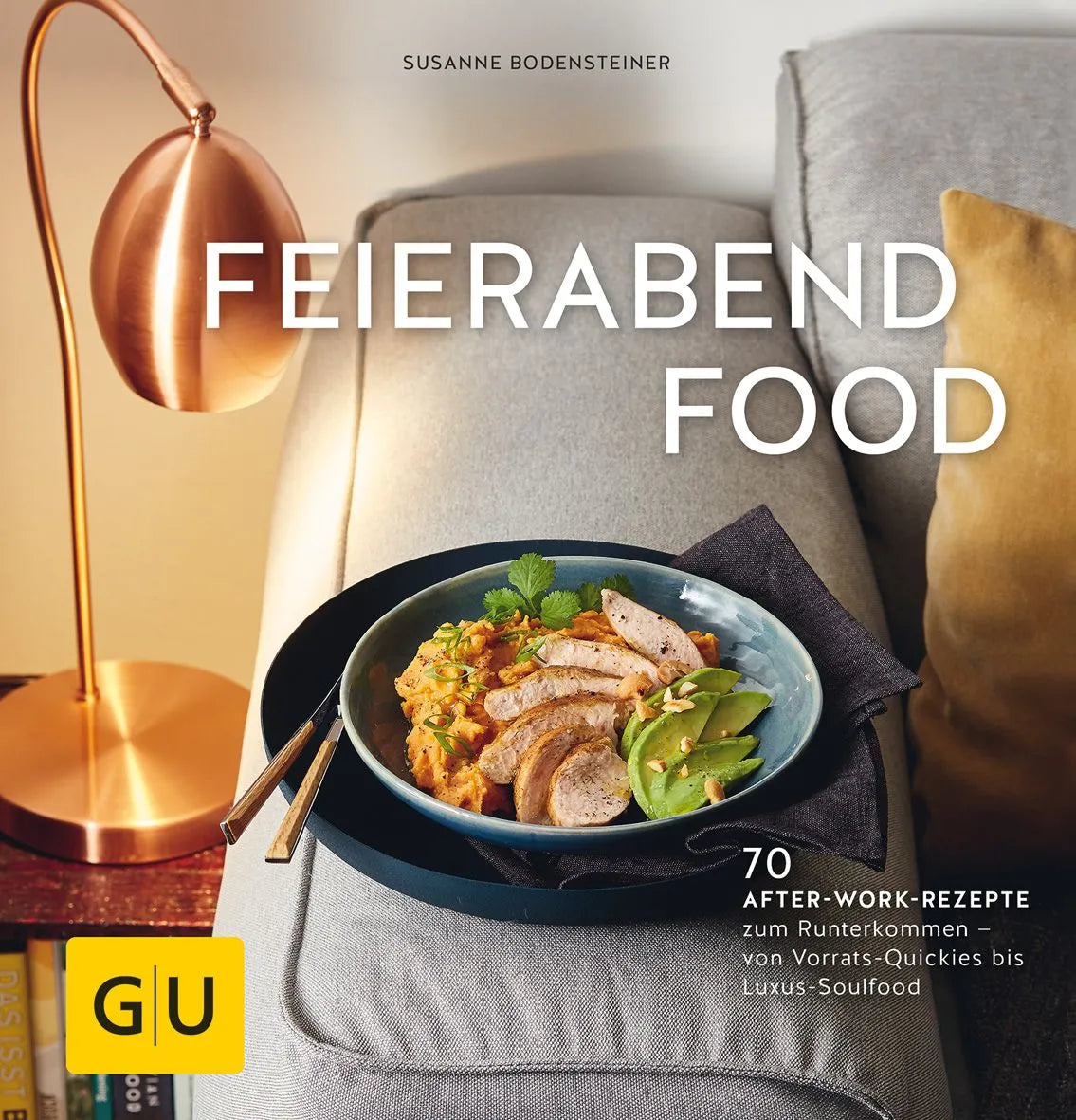 Cover: Feierabendfood (Hardcover) von Susanne Bodensteiner