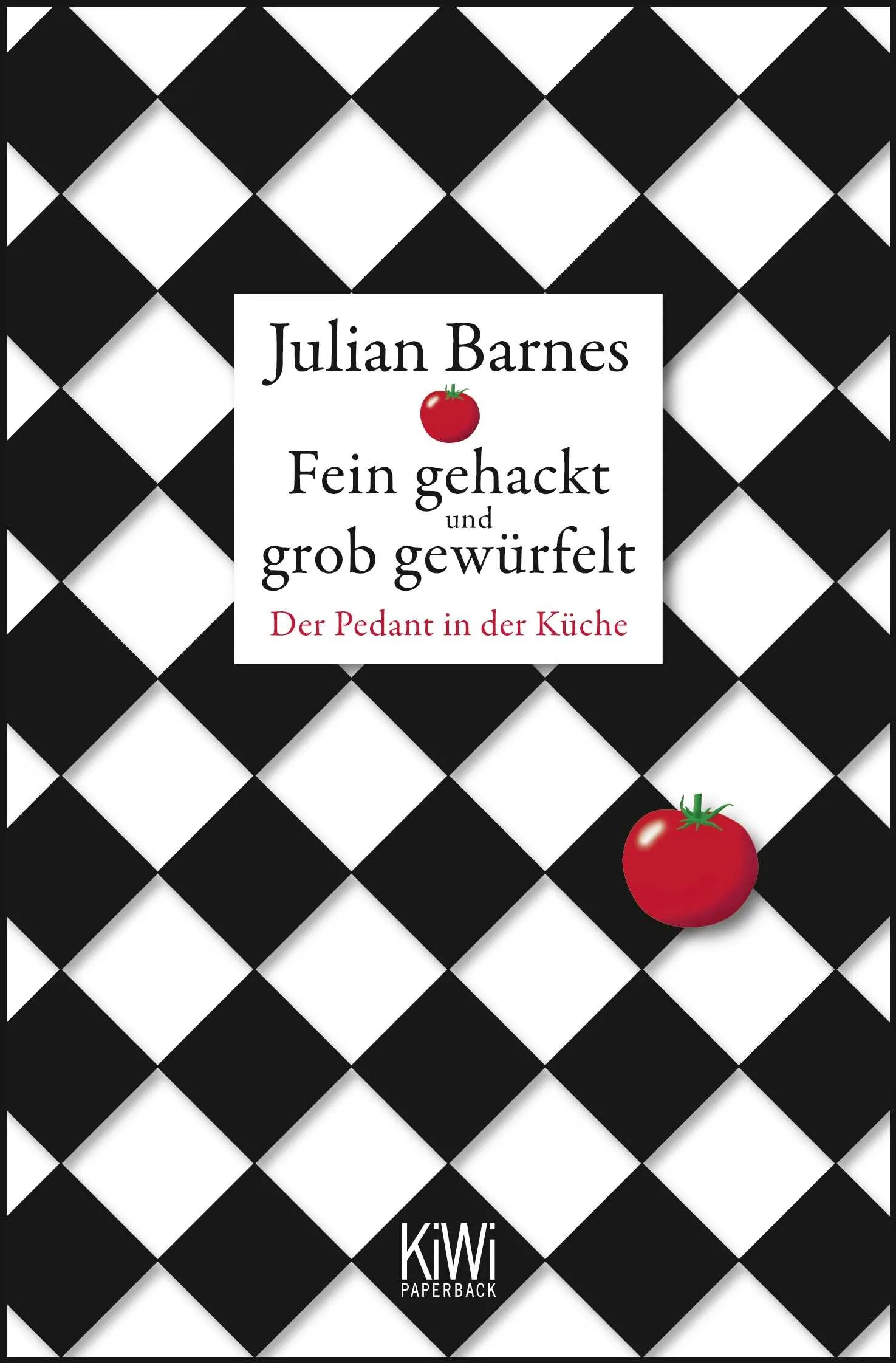 Buchcover von 'Fein gehackt und grob gewürfelt' - Taschenbuch von Julian Barnes