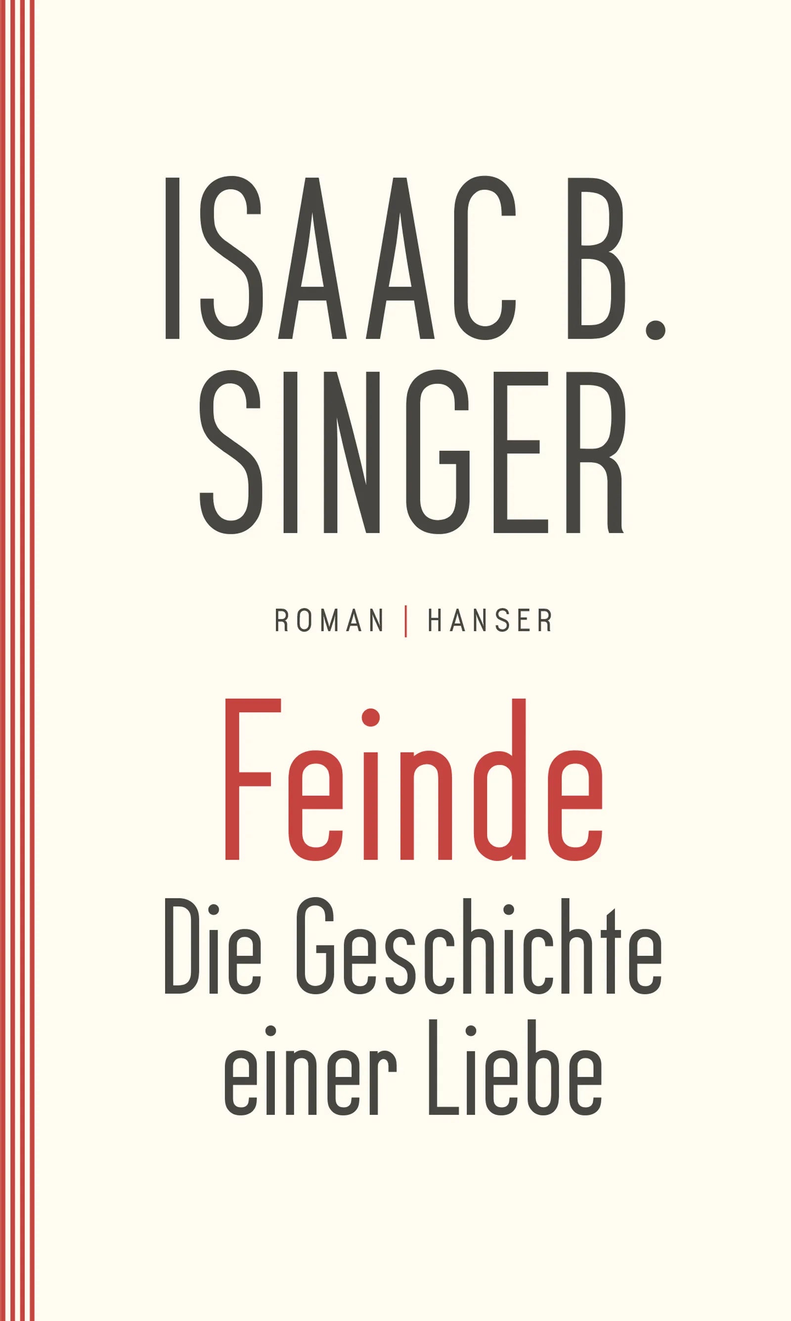 Buchcover von 'Feinde, die Geschichte einer Liebe' - Gebundene Ausgabe von Isaac Bashevis Singer