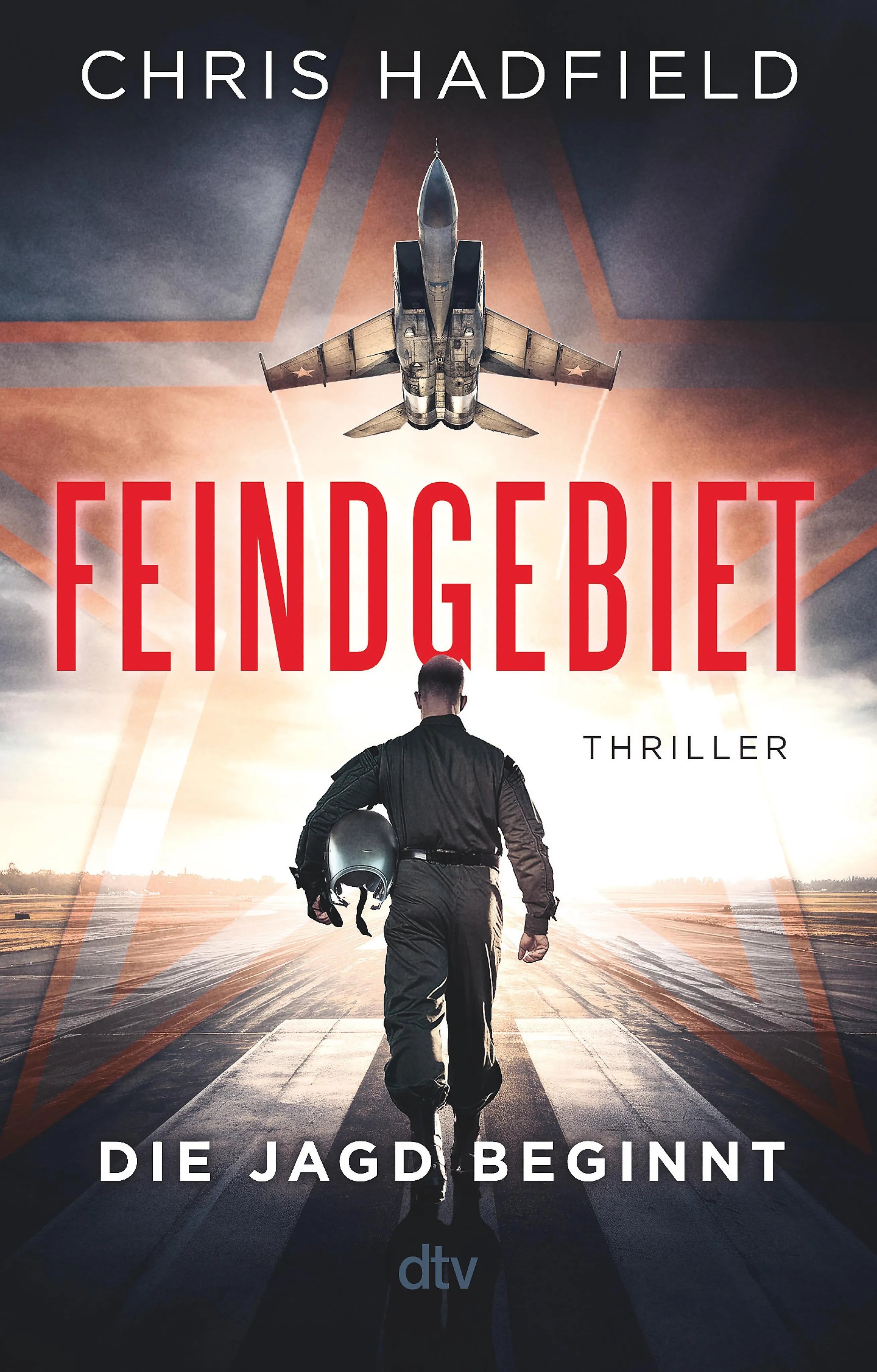 Cover: Feindgebiet – Die Jagd beginnt (E-Book) von Chris Hadfield