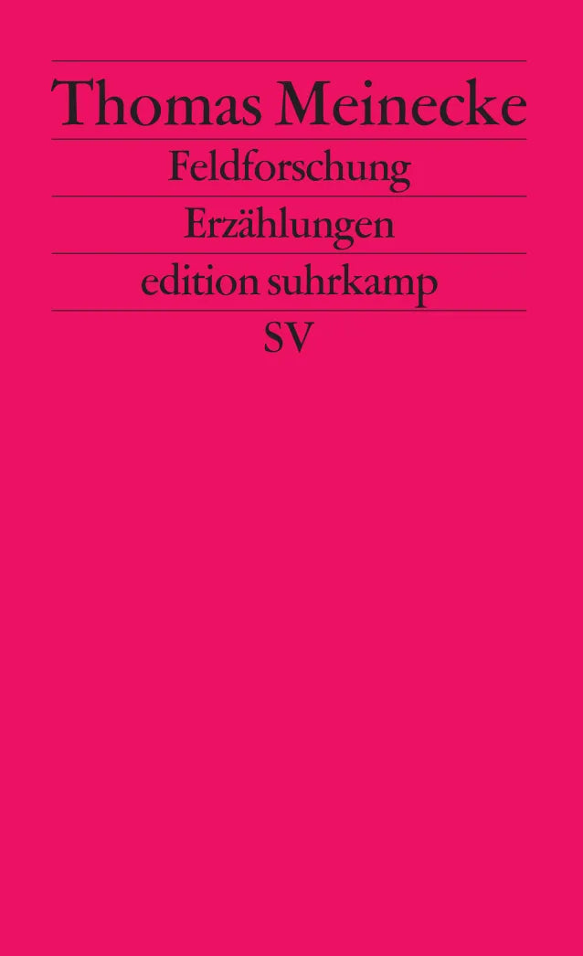 Buchcover von 'Feldforschung' - Taschenbuch von Thomas Meinecke