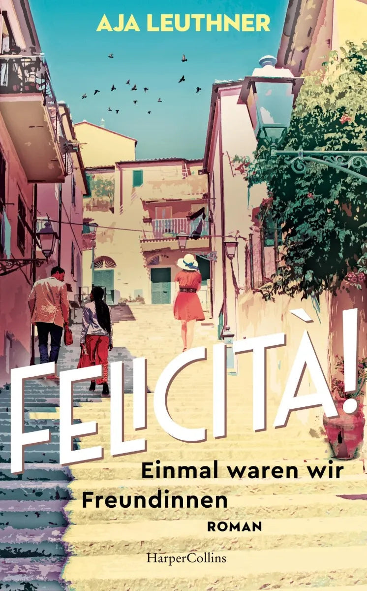 Cover: Felicità! (E-Book) von Aja Leuthner