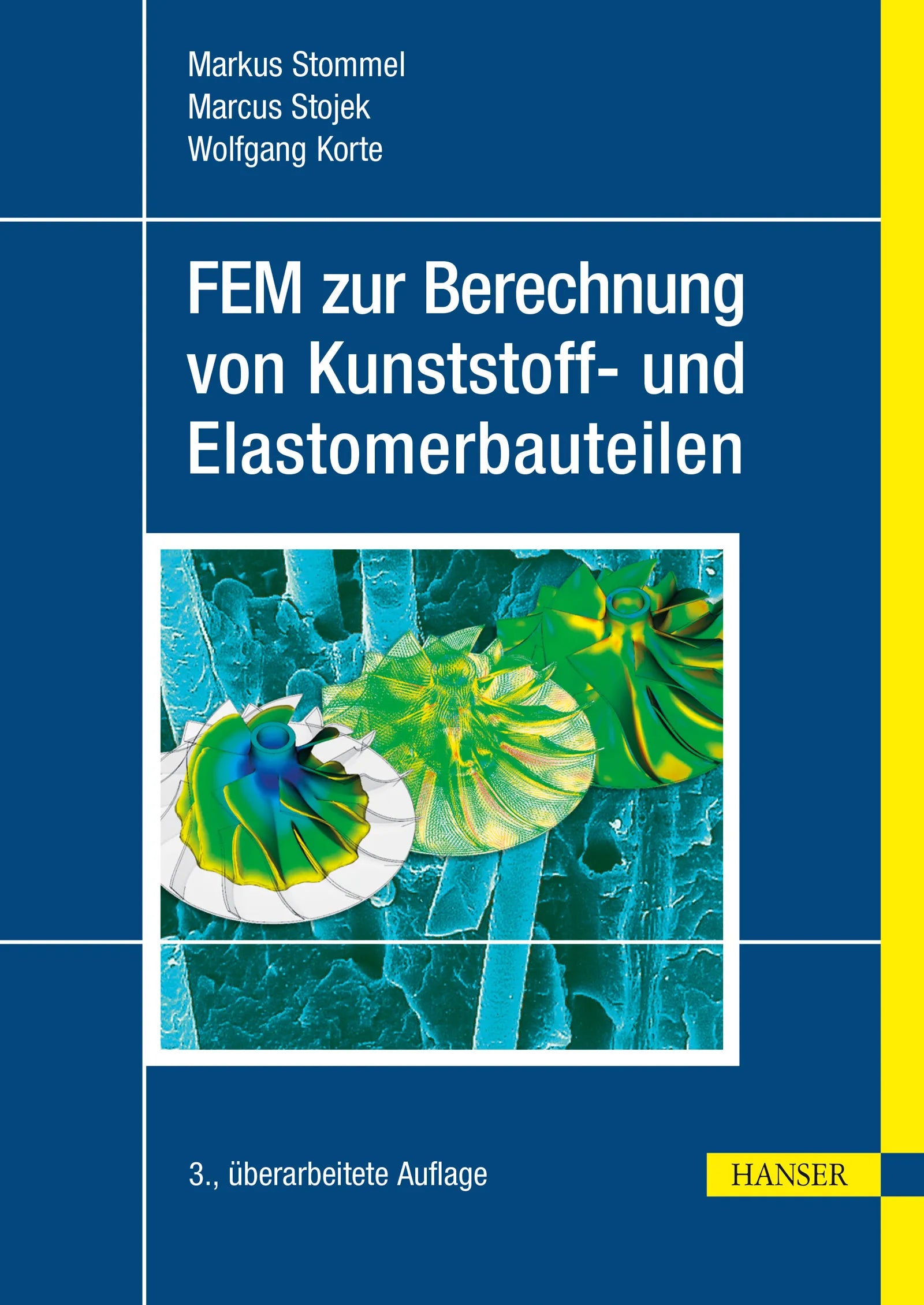 Cover: FEM zur Berechnung von Kunststoff- und Elastomerbauteilen (E-Book) von Markus Stommel
