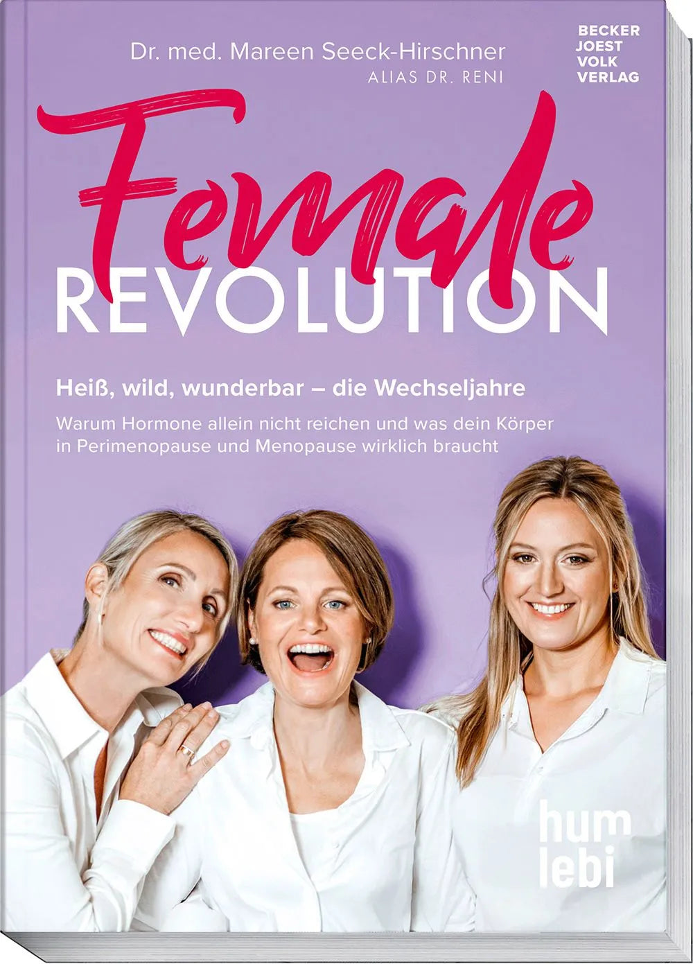 Cover: Female Revolution (Taschenbuch) von Dr. med. Mareen Seeck-Hirschner