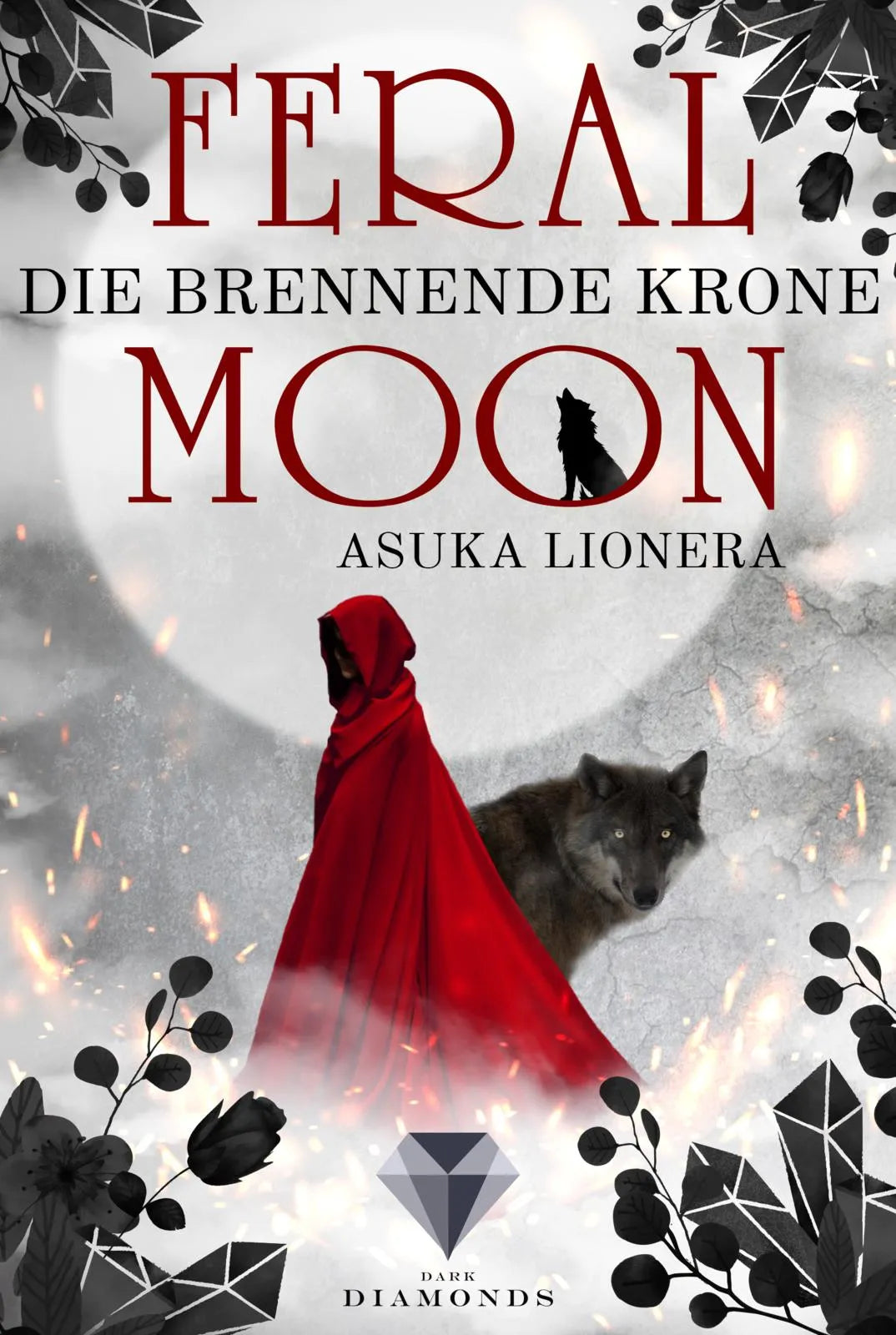 Buchcover von 'Feral Moon 3: Die brennende Krone' - Taschenbuch von Asuka Lionera