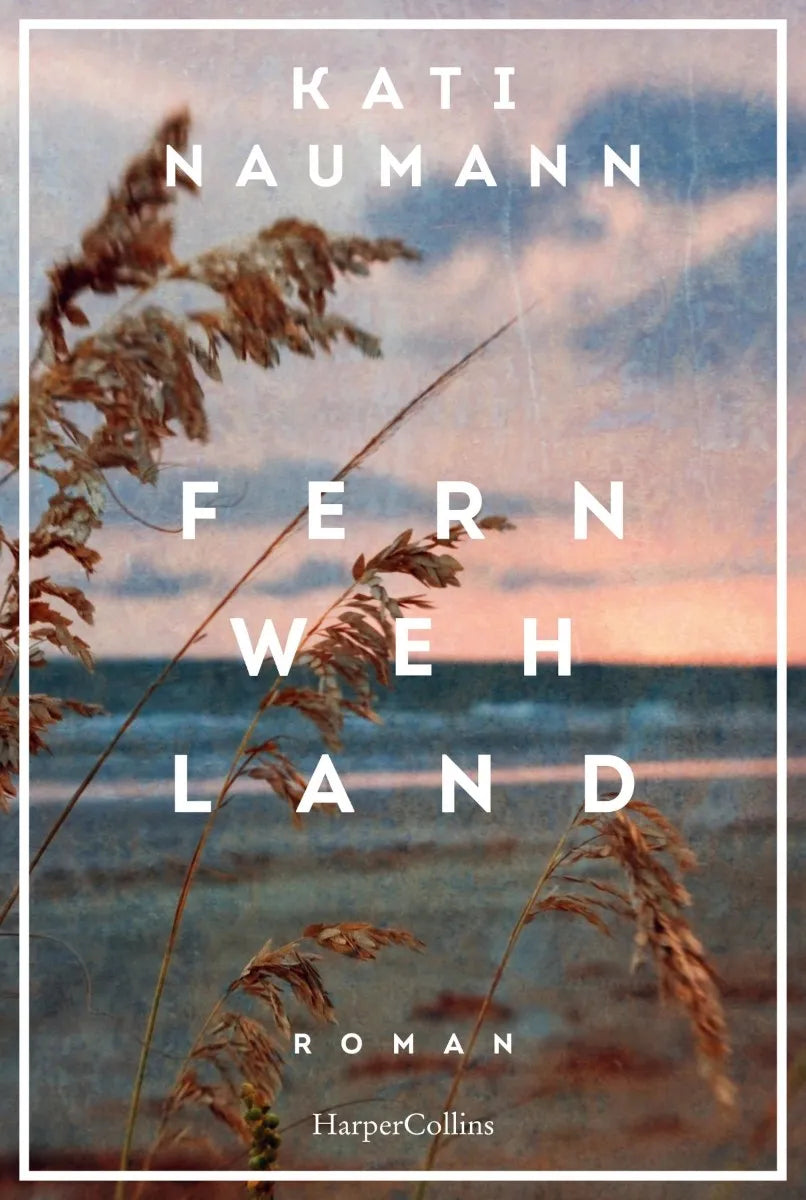 Cover: Fernwehland (E-Book) von Kati Naumann