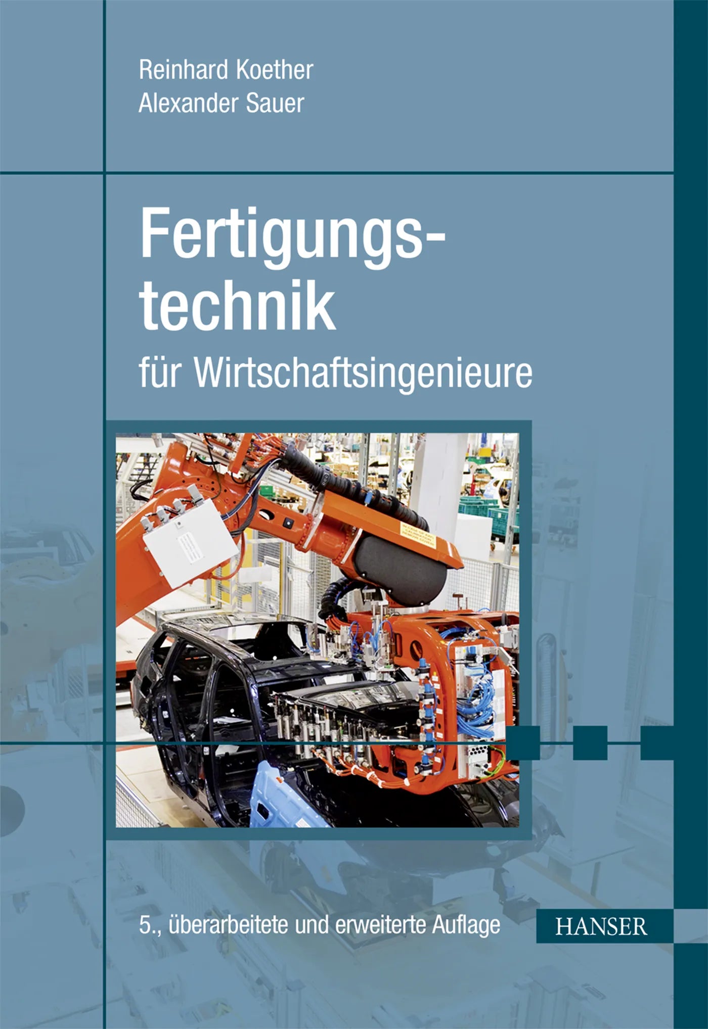 Buchcover von 'Fertigungstechnik für Wirtschaftsingenieure' - Gebundene Ausgabe von Reinhard Koether