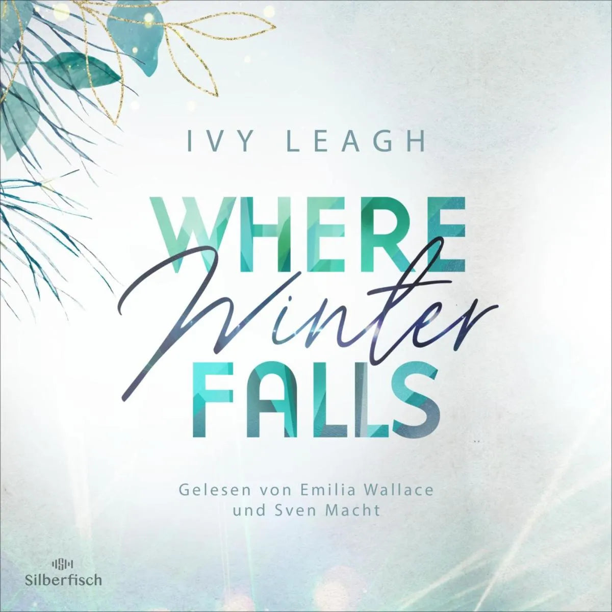 Cover: Festival-Serie 2: Where Winter Falls (Hörbuch Download) von Ivy Leagh