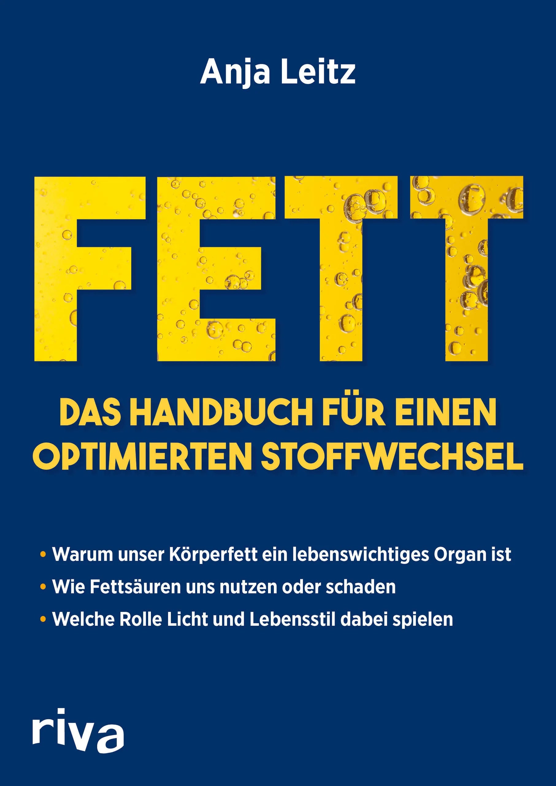 Buchcover von 'Fett. Das Handbuch für einen optimierten Stoffwechsel' - Taschenbuch von Anja Leitz