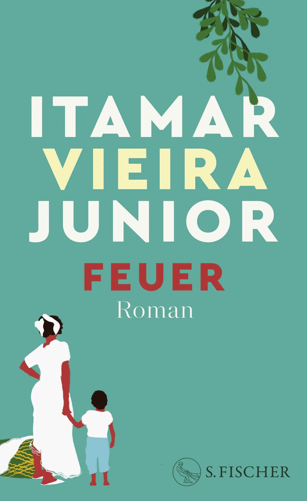 Buchcover von 'Feuer' - Gebundene Ausgabe von Itamar Vieira Junior