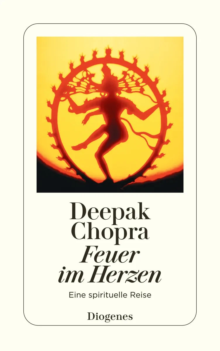 Buchcover von 'Feuer im Herzen' - Taschenbuch von Deepak Chopra