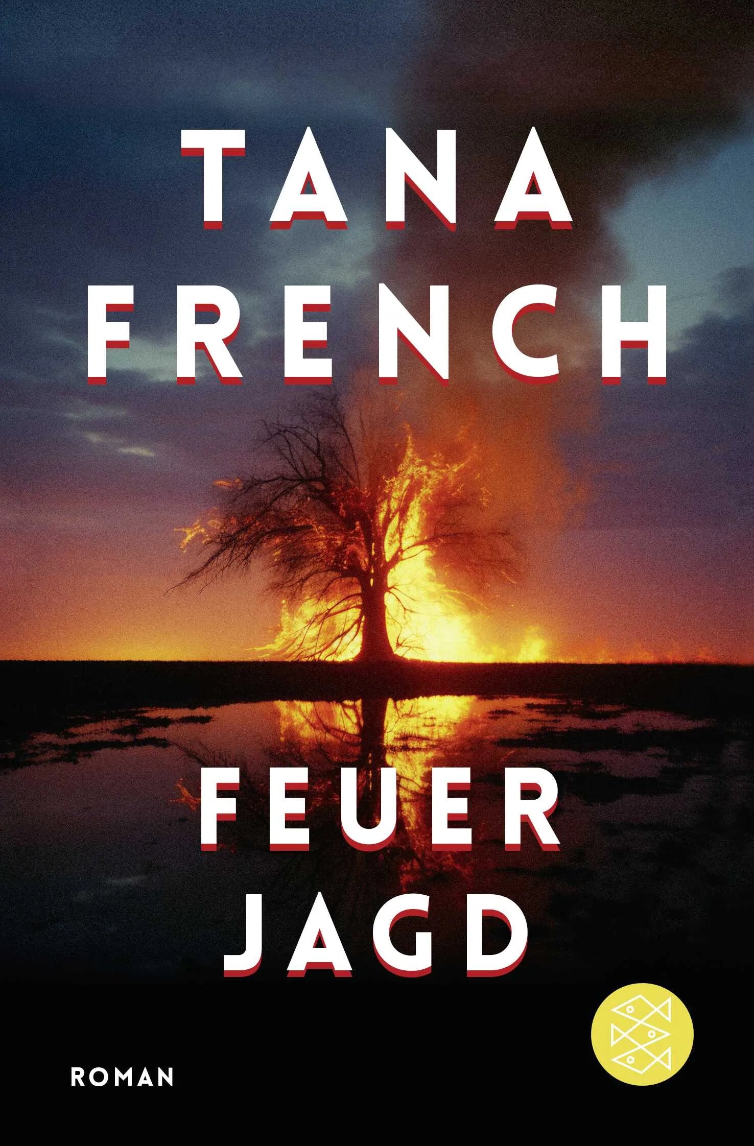 Buchcover von 'Feuerjagd' - Taschenbuch von Tana French