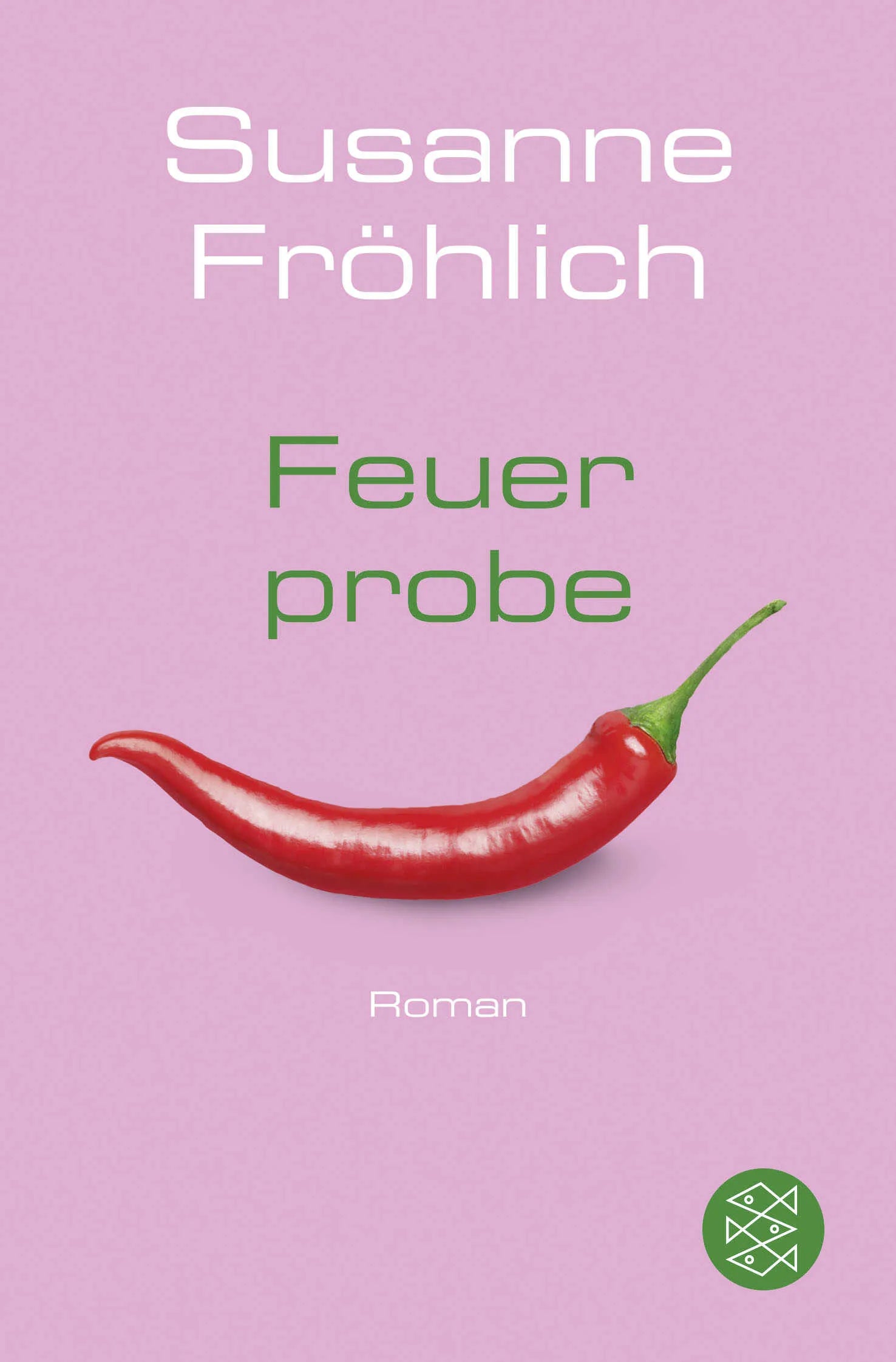Buchcover von 'Feuerprobe' - Taschenbuch von Susanne Fröhlich